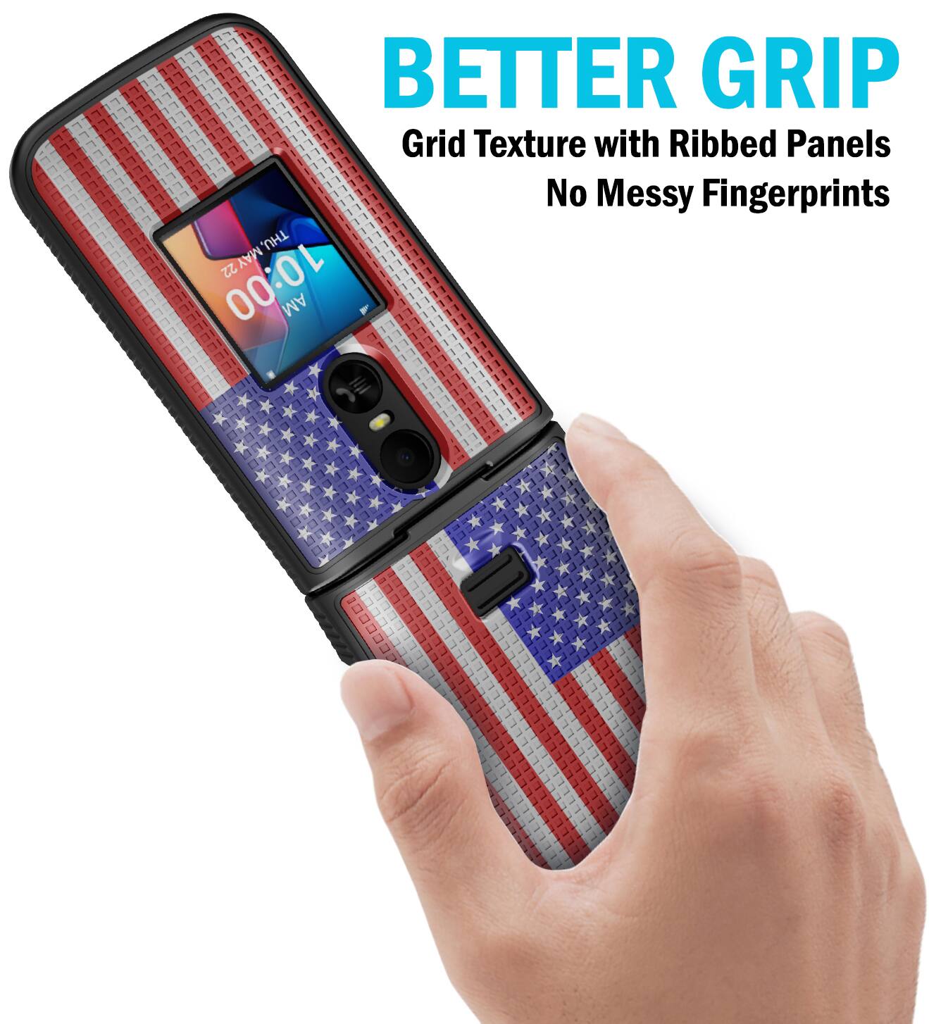 BETTER GRIP  
Grid Texture with Ribbed Panels  
No Messy Fingerprints