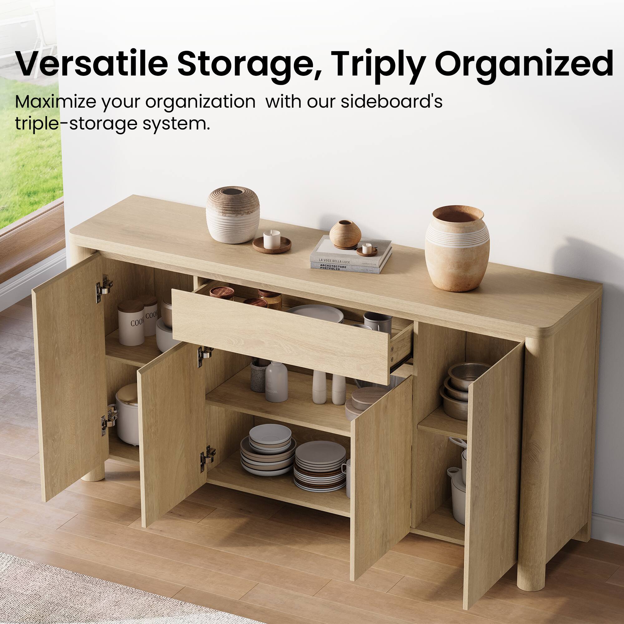 Versatile Storage, Triply Organized  
Maximize your organization with our sideboard's triple-storage system.