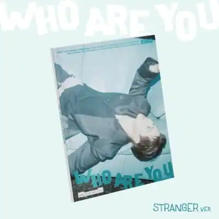 Sure, here is the corrected and grouped text:
**WHO ARE YOU**
**STRANGER VER.**