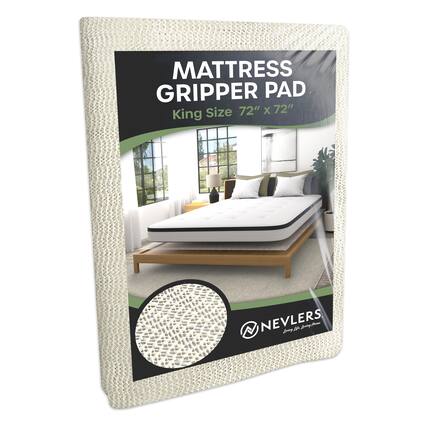 MATTRESS GRIPPER PAD
Size 72" x 72"
King
NEVLERS
Living Life Living Home