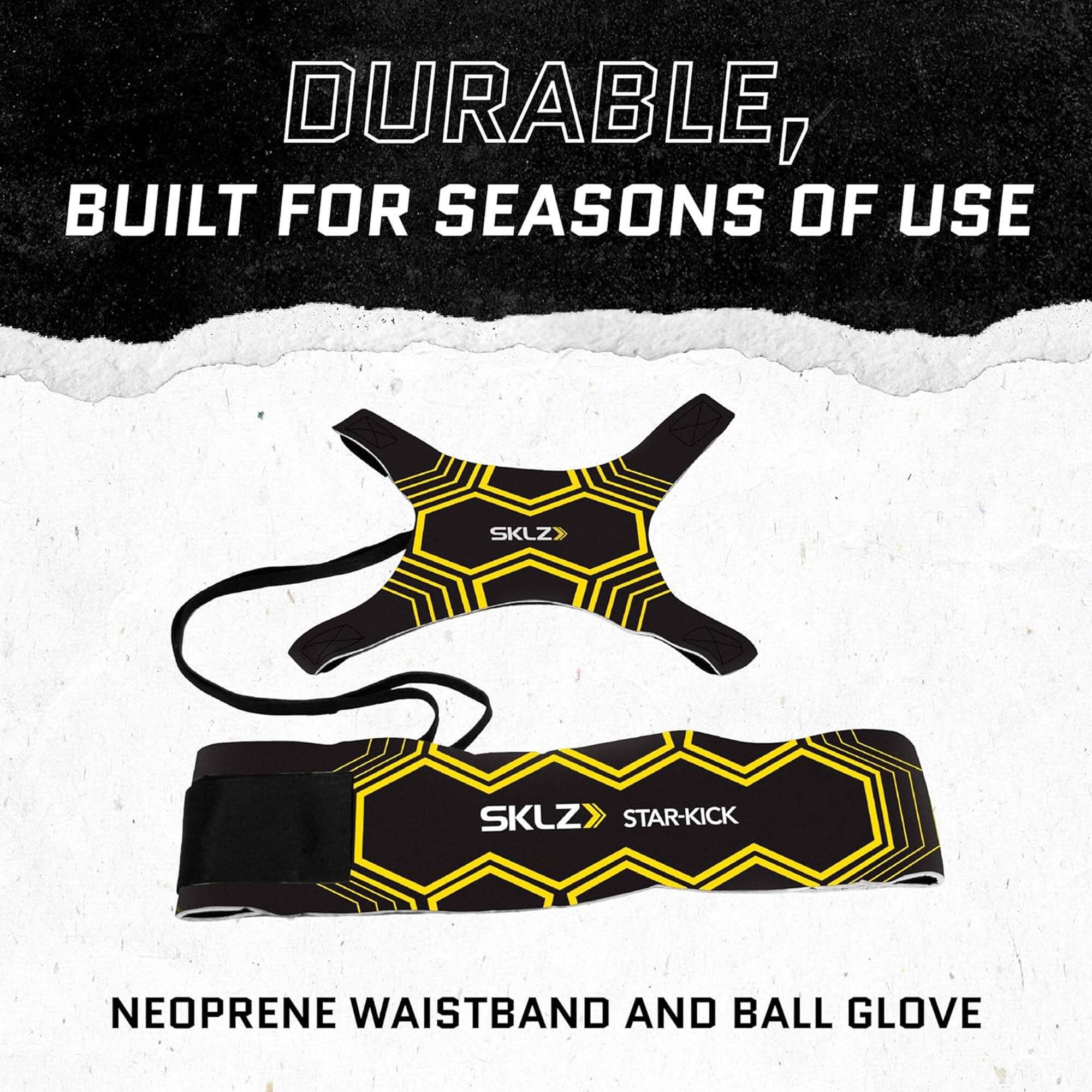 DURABLE, BUILT FOR SEASONS OF USE

NEOPRENE WAISTBAND AND BALL GLOVE

SKLZ STAR-KICK