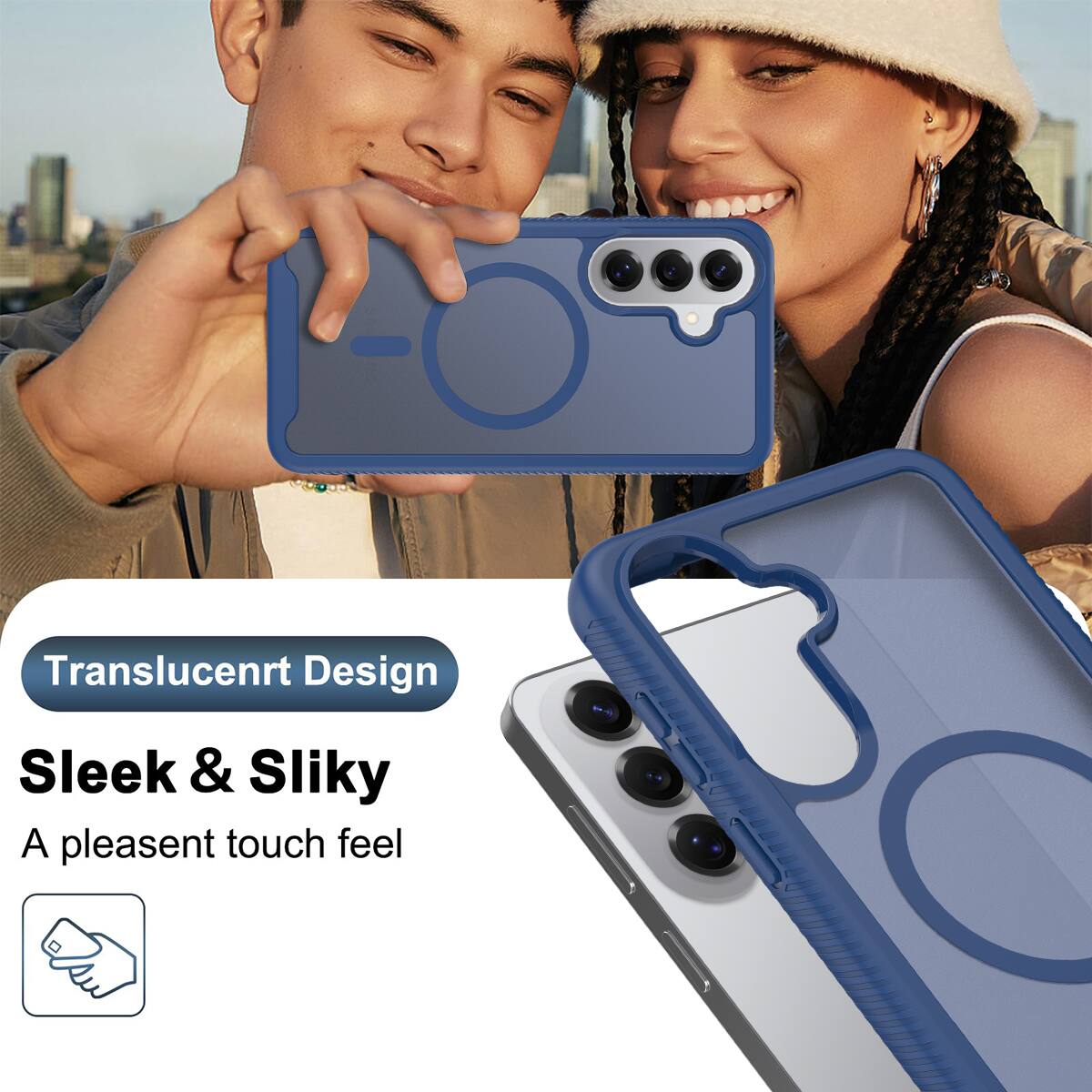 Translucent Design  
Sleek & Silky  
A pleasant touch feel
