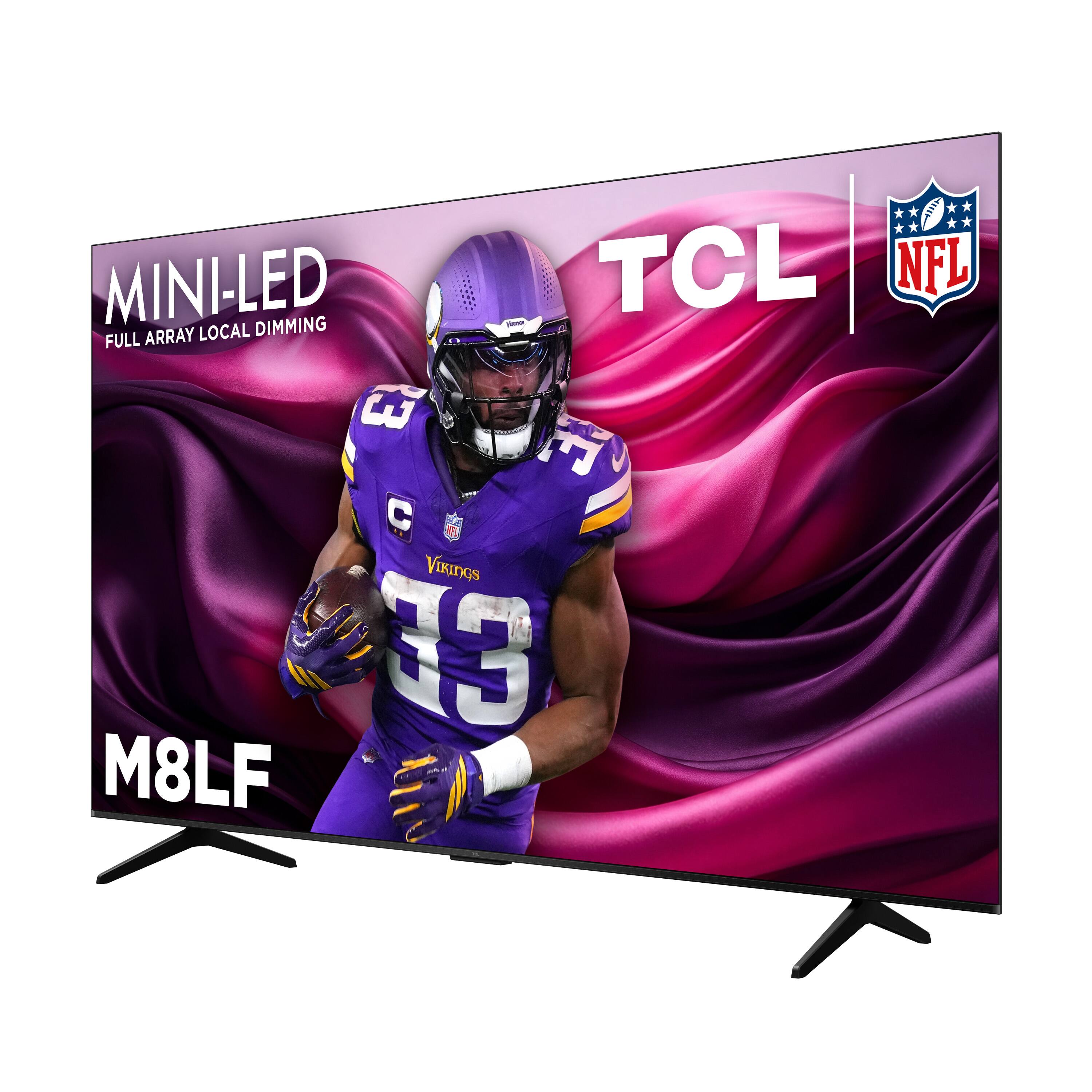 MINI-LED TCL NFL DIMMING New FULL ARRAY LOCAL DIMMING 3, C VIKINGS 33 M8LF