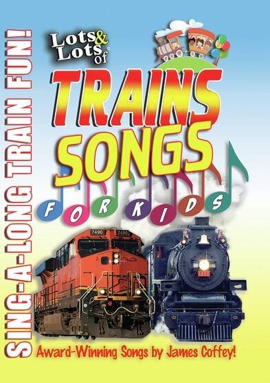 Front. Lots & Lots of Trains Songs for Kids - Sing-Along Train Fun!.