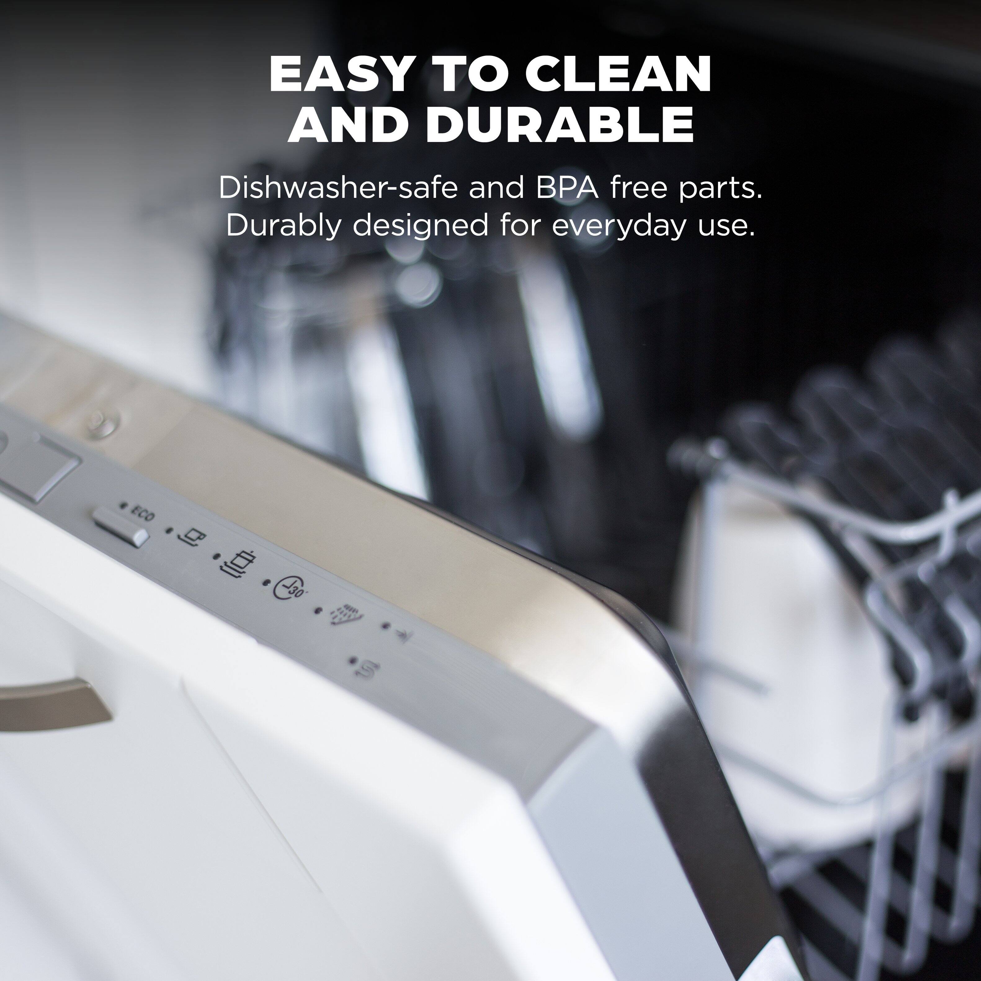 EASY TO CLEAN AND DURABLE

Dishwasher-safe and BPA free parts.  
Durably designed for everyday use.
