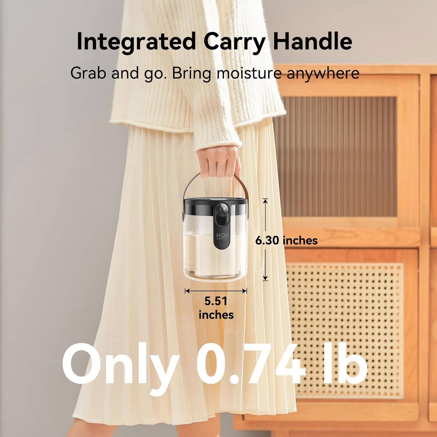 Integrated Carry Handle  
Grab and go. Bring moisture anywhere  
6.30 inches  
5.51 inches  
Only 0.74 lb