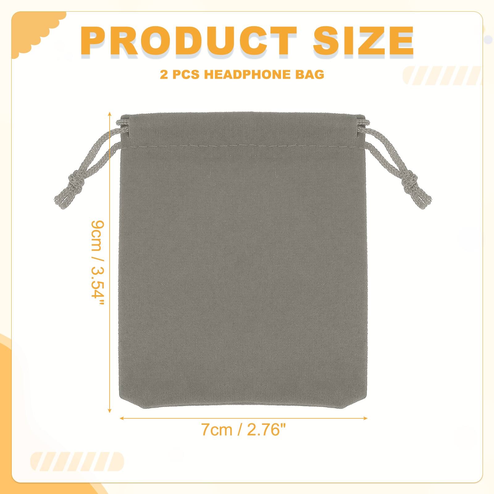 PRODUCT SIZE  
2 PCS HEADPHONE BAG  
9cm / 3.54"  
7cm / 2.76"