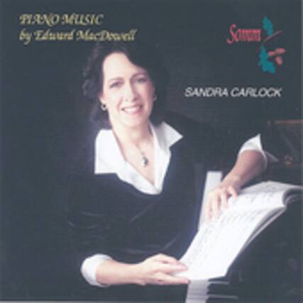 PIANO MUSIC by Eduard MacDowell
Sandra Carlock
Spectrum