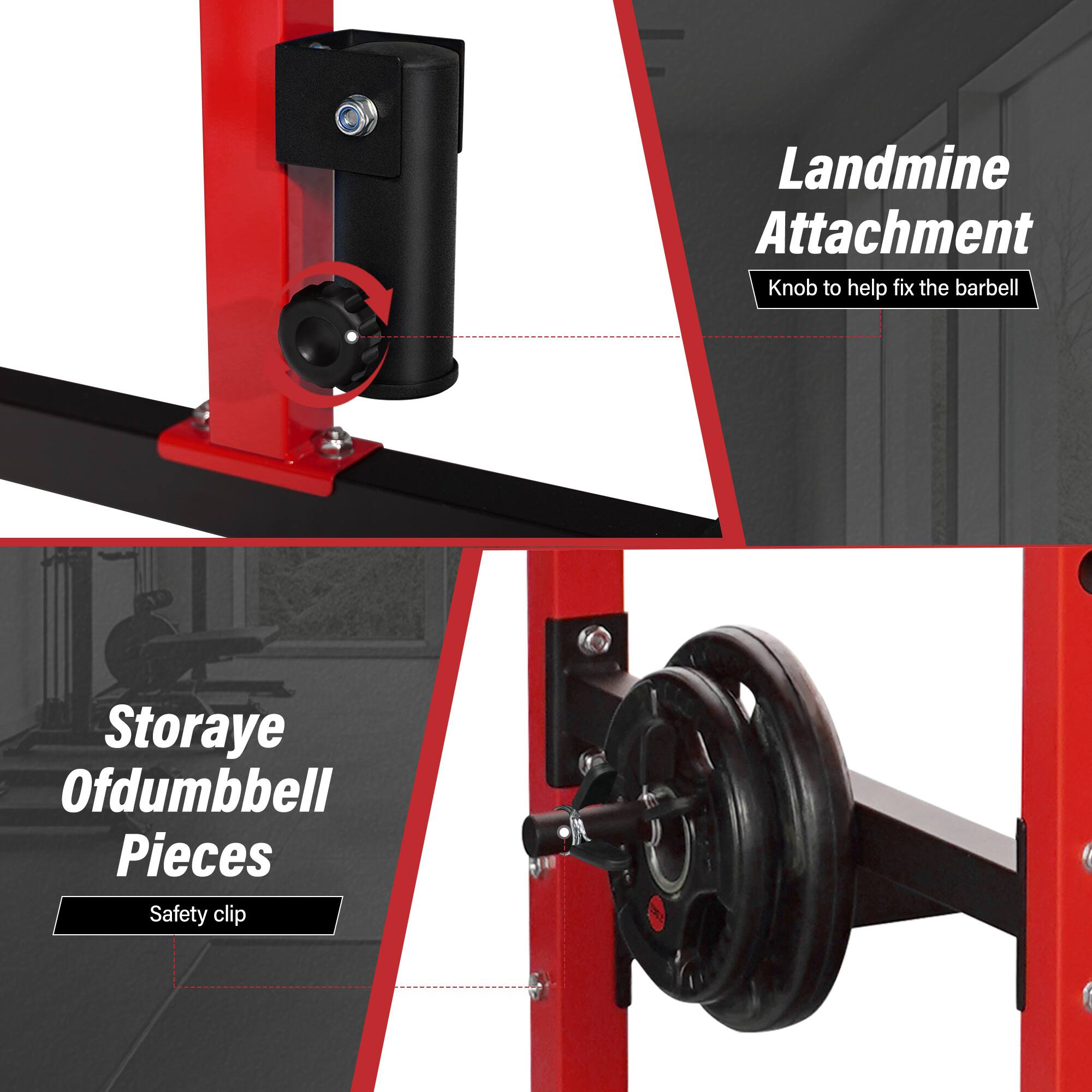 Landmine Attachment  
Knob to help fix the barbell  

Storaye Ofdumbbell Pieces  
Safety clip