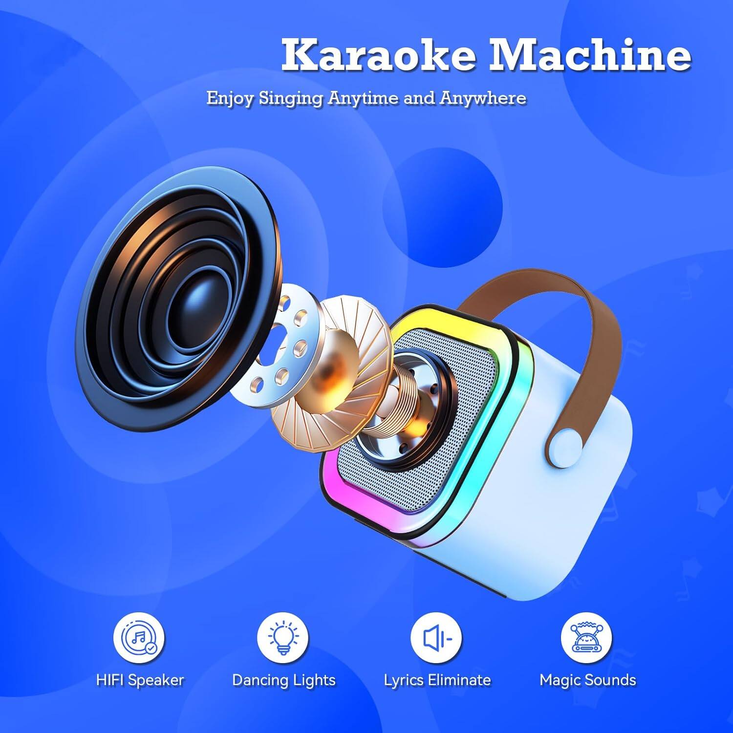 Karaoke Machine  
Enjoy Singing Anytime and Anywhere  

- HIFI Speaker  
- Dancing Lights  
- Lyrics Eliminate  
- Magic Sounds