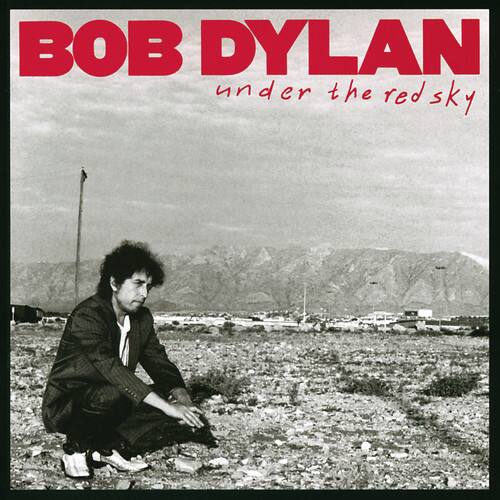 BOB DYLAN  
under the red sky