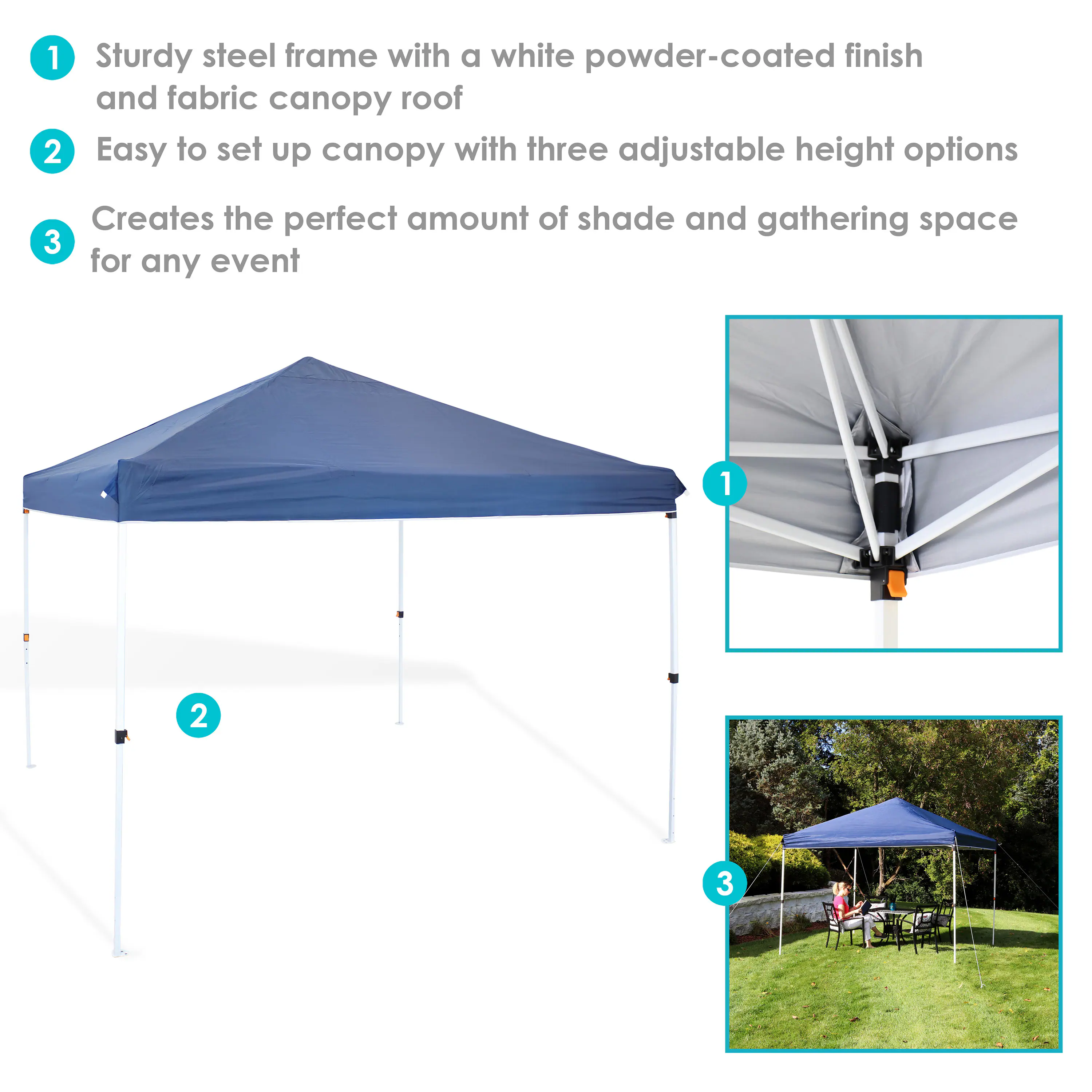 1. Sturdy steel frame with a white powder-coated finish and fabric canopy roof
2. Easy to set up canopy with three adjustable height options
3. Creates the perfect amount of shade and gathering space for any event