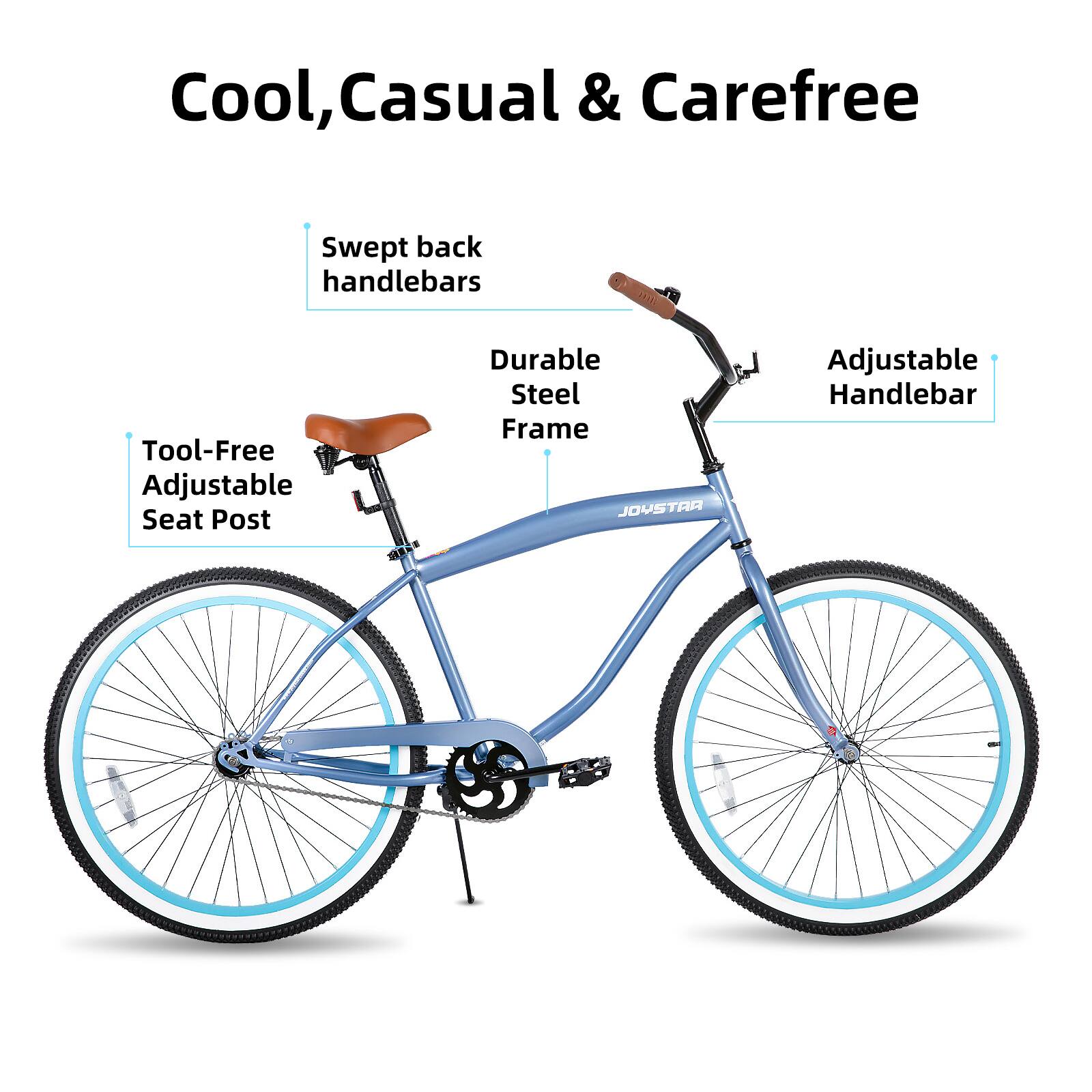 Cool, Casual & Carefree

- Swept back handlebars
- Tool-Free Adjustable Seat Post
- Durable Steel Frame
- Adjustable Handlebar