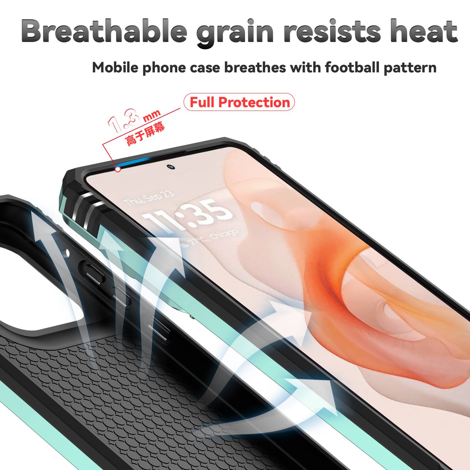 Breathable grain resists heat  
Mobile phone case breathes with football pattern  
1.3 mm  
Full Protection  
Sep 23 Thu, 11:35  
2PC Chicago