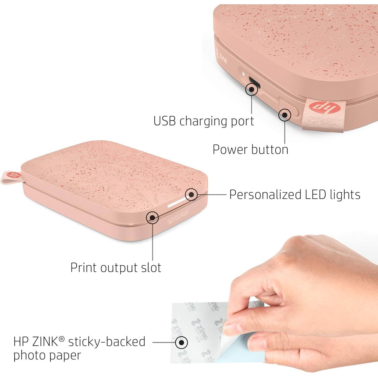 Zink USB charging port, Power button, Sprocket, Personalized LED lights, Print output slot, HP ZINK sticky-backed photo paper