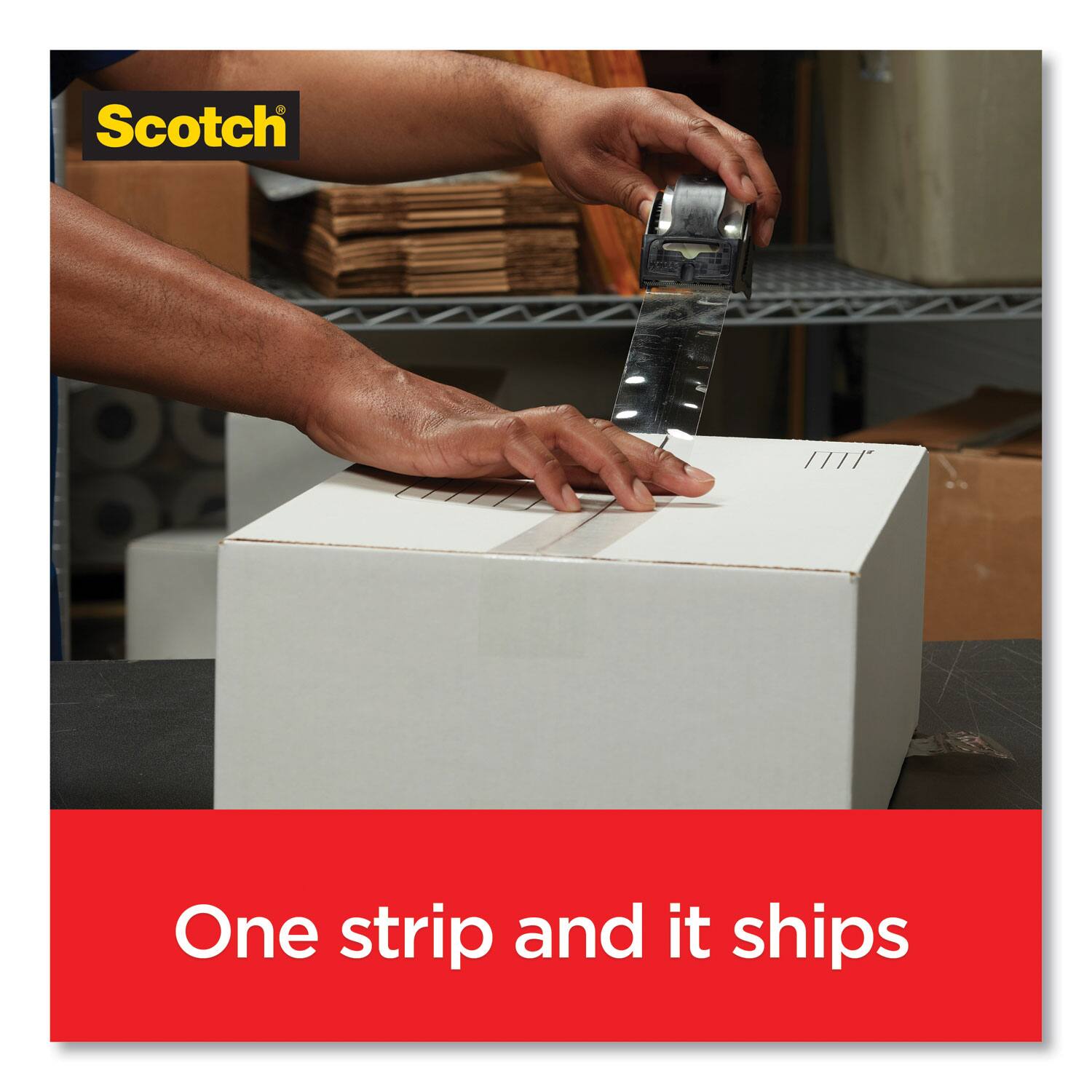 Scotch

One strip and it ships