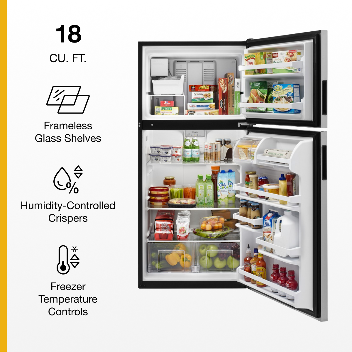 18 CU. FT.

- Frameless Glass Shelves
- Humidity-Controlled Crispers
- Freezer Temperature Controls