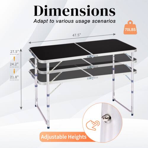 Dimensions Adapt to various usage scenarios  
47.5" x 27.5" x 24.2" x 21.8"  
Adjustable Heights  
70LBS