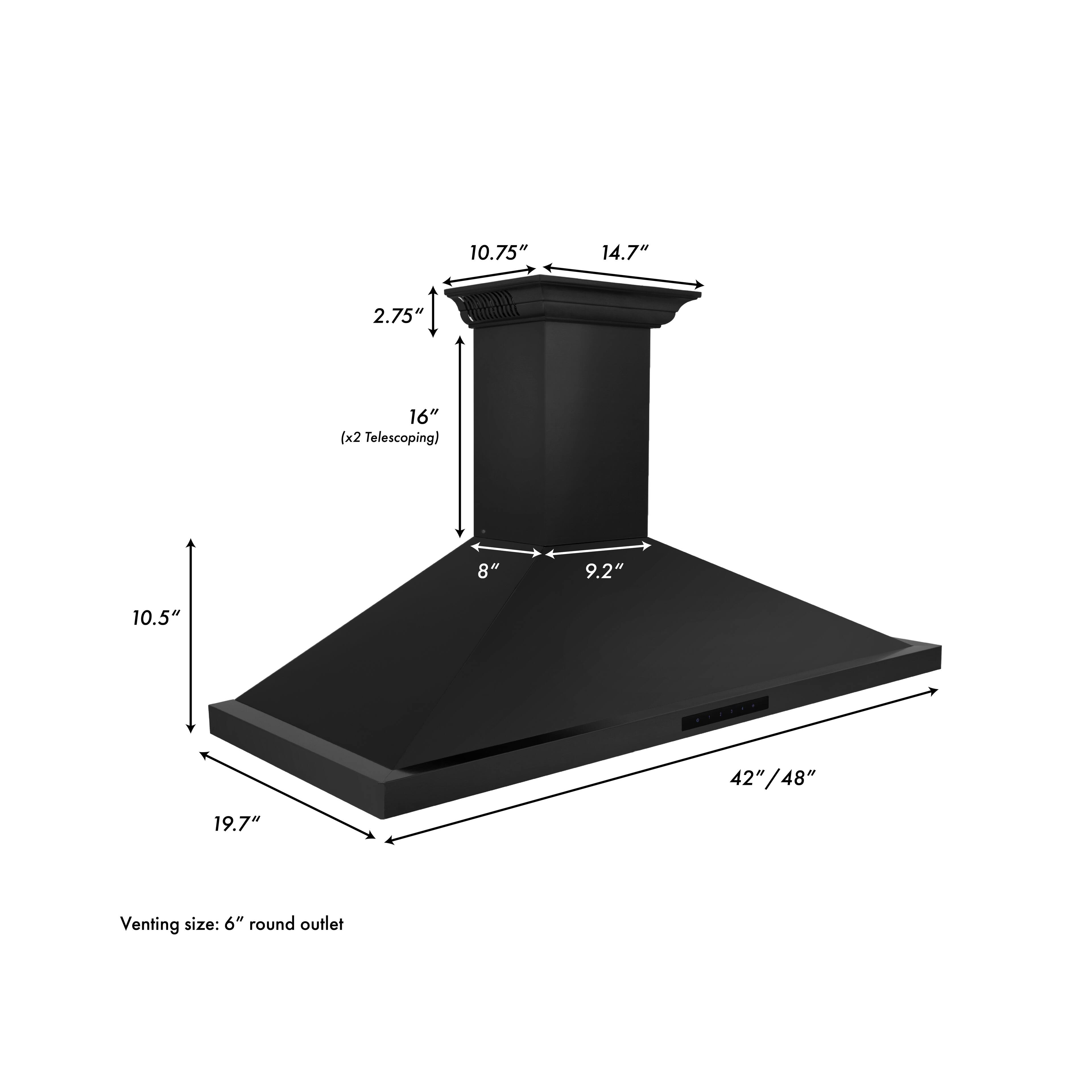 10.75"  
14.7"  
2.75"  
16" (x2 Telescoping)  
8"  
9.2"  
10.5"  
42"/48"  
19.7"  
Venting size: 6" round outlet
