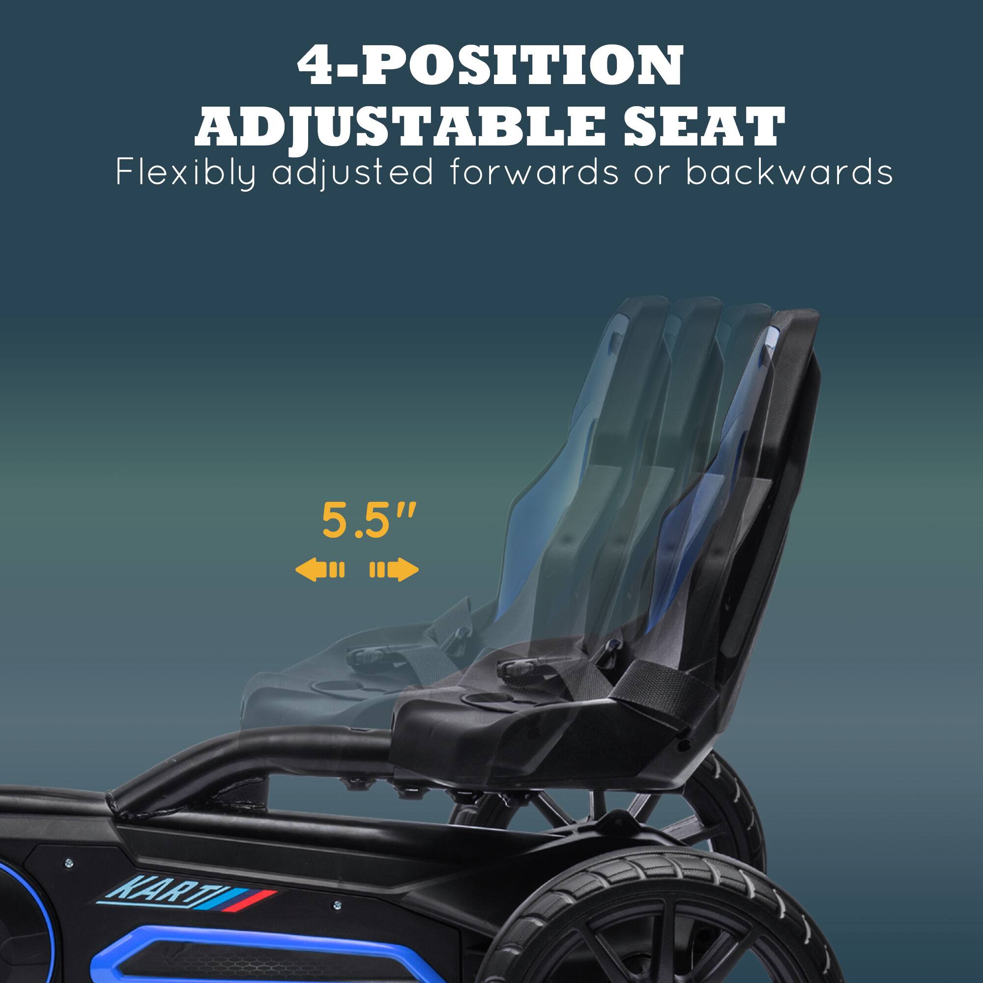 4-POSITION ADJUSTABLE SEAT  
Flexibly adjusted forwards or backwards  

5.5"