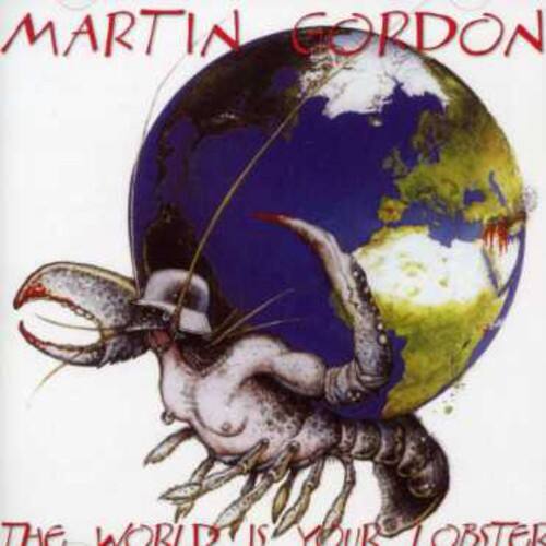 Martin Gordon - World Is My Lobster   - COMPACT DISCS [CD] price history on PriceWatchPro