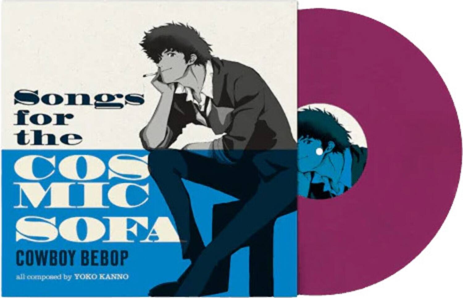 Songs for the  
COSMIC SOFA  
COWBOY BEBOP  
all composed by YOKO KANNO