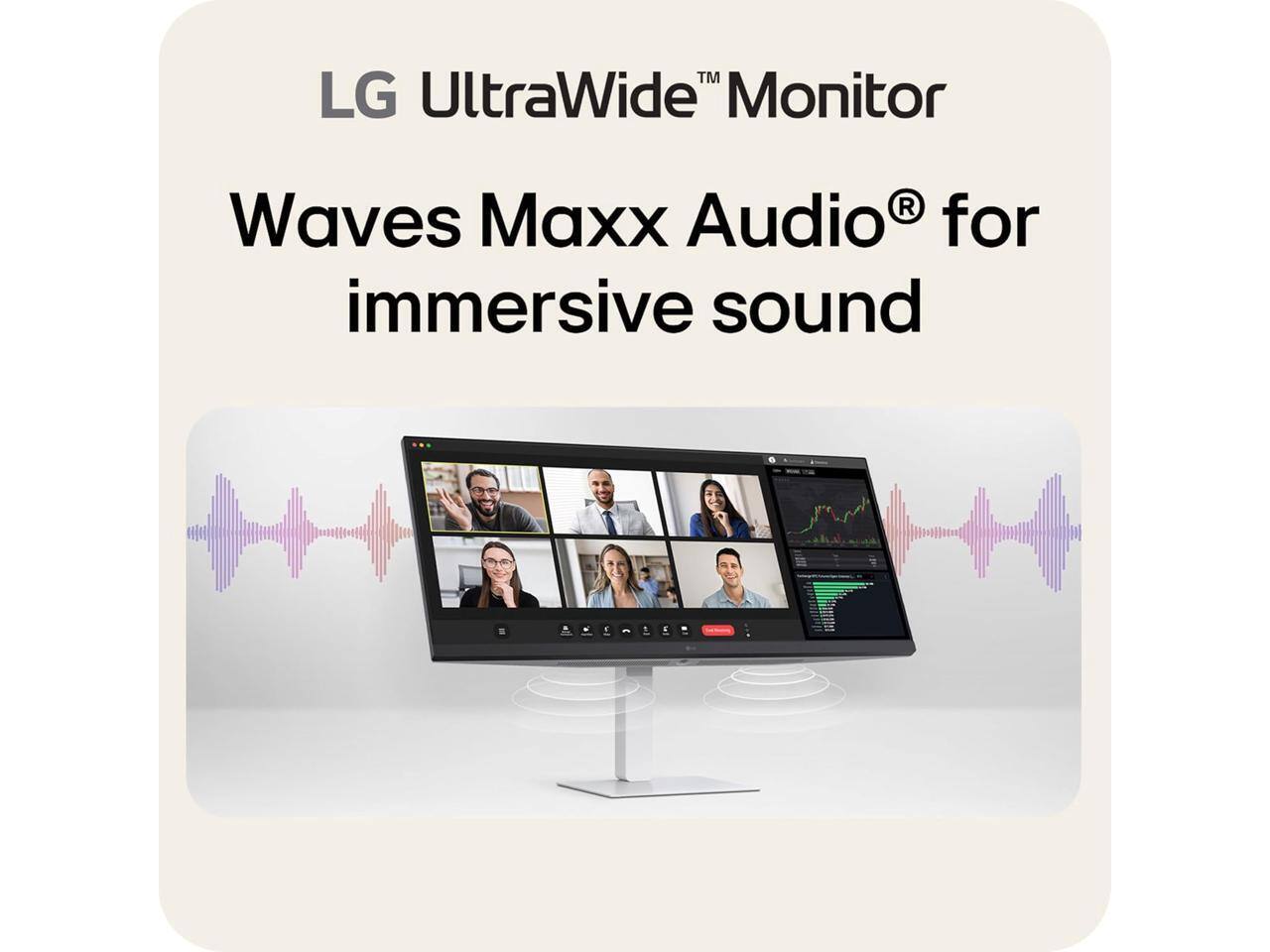 LG UltraWide™ Monitor  
Waves Maxx Audio® for immersive sound