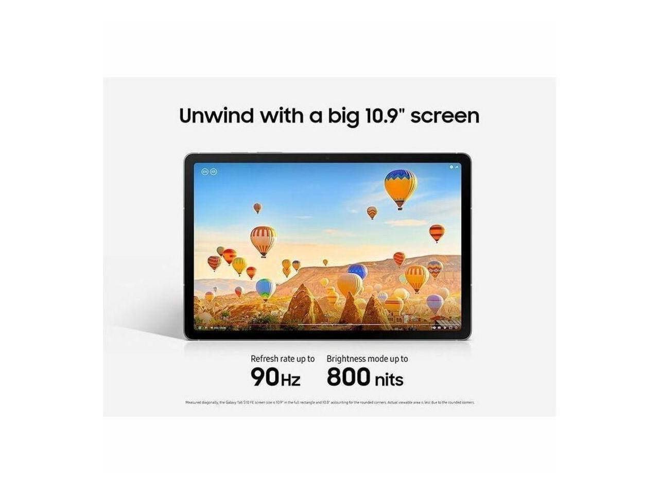 Unwind with a big 10.9" screen

Refresh rate up to 90Hz

Brightness mode up to 800 nits