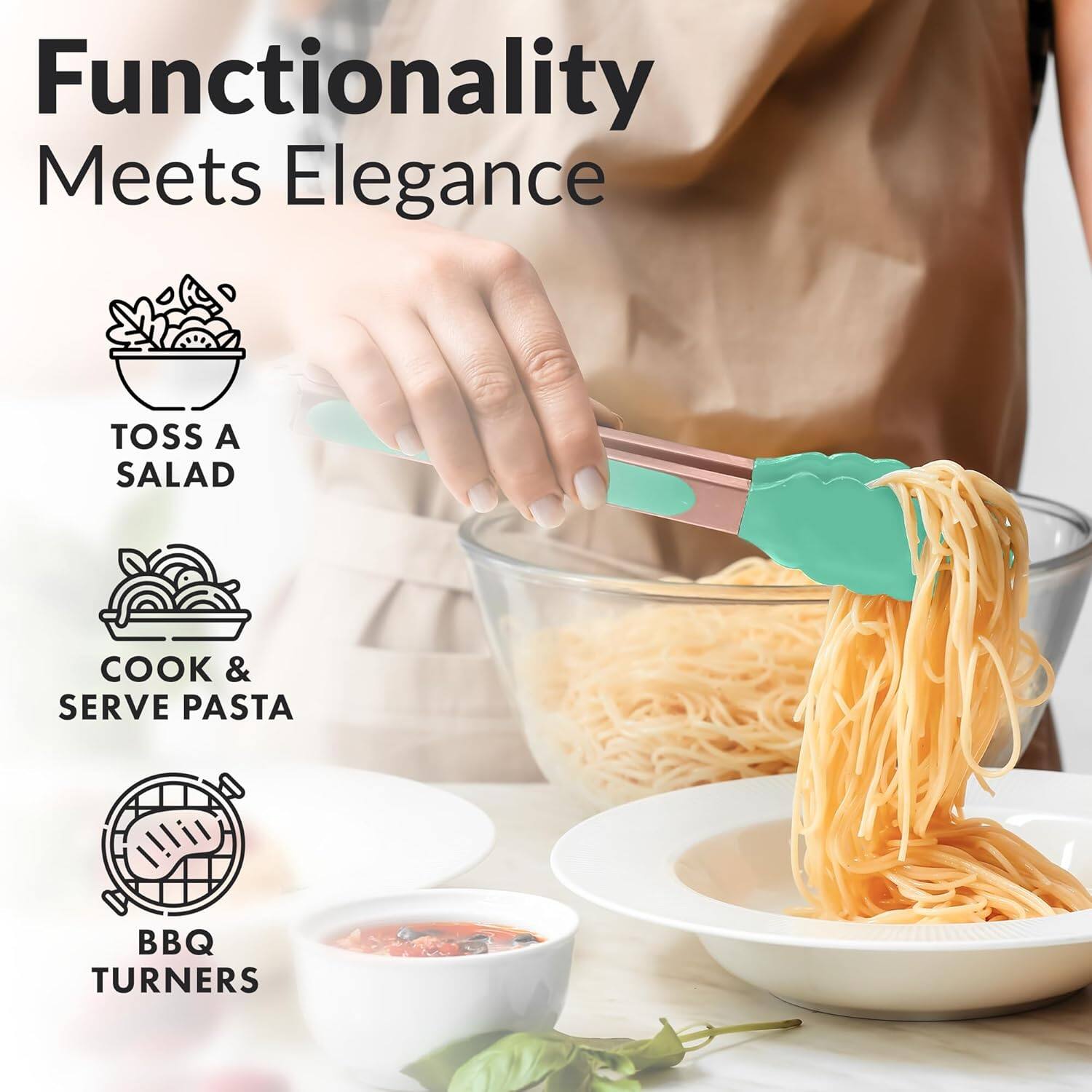 Functionality Meets Elegance
TOSS A SALAD
COOK & SERVE PASTA
BBQ TURNERS