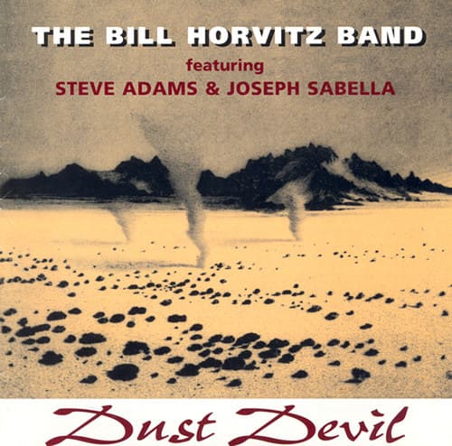 Bill Horvitz - Dust Devil  - COMPACT DISCS