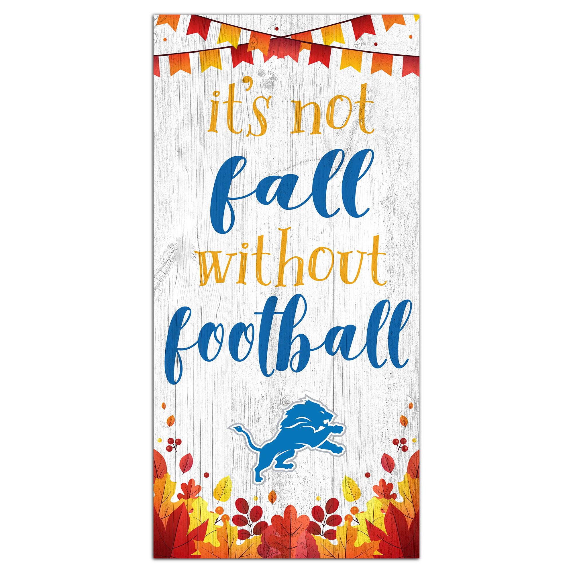 Fan Creations - Detroit Lions 6'' x 12'' Not Fall Without Football Sign - White price history on PriceWatchPro