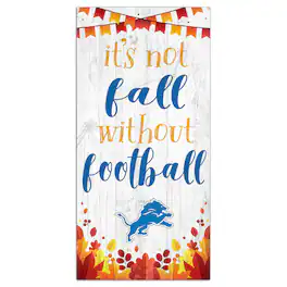 Fan Creations - Detroit Lions 6'' x 12'' Not Fall Without Football Sign - White