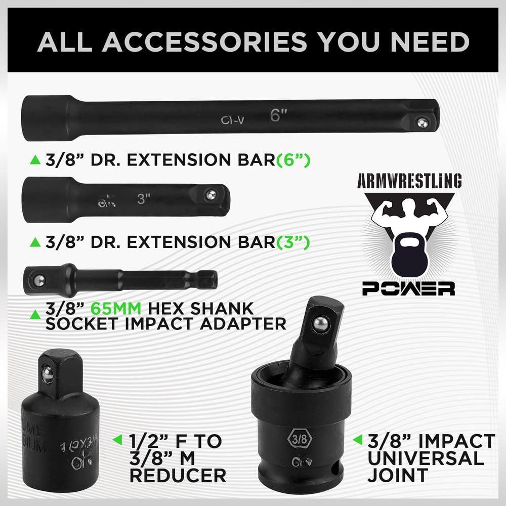 ALL ACCESSORIES YOU NEED

- 3/8" DR. EXTENSION BAR (6")
- 3/8" DR. EXTENSION BAR (3")
- 3/8" 65MM HEX SHANK SOCKET IMPACT ADAPTER
- 1/2" F TO 3/8" M REDUCER
- 3/8" IMPACT UNIVERSAL JOINT