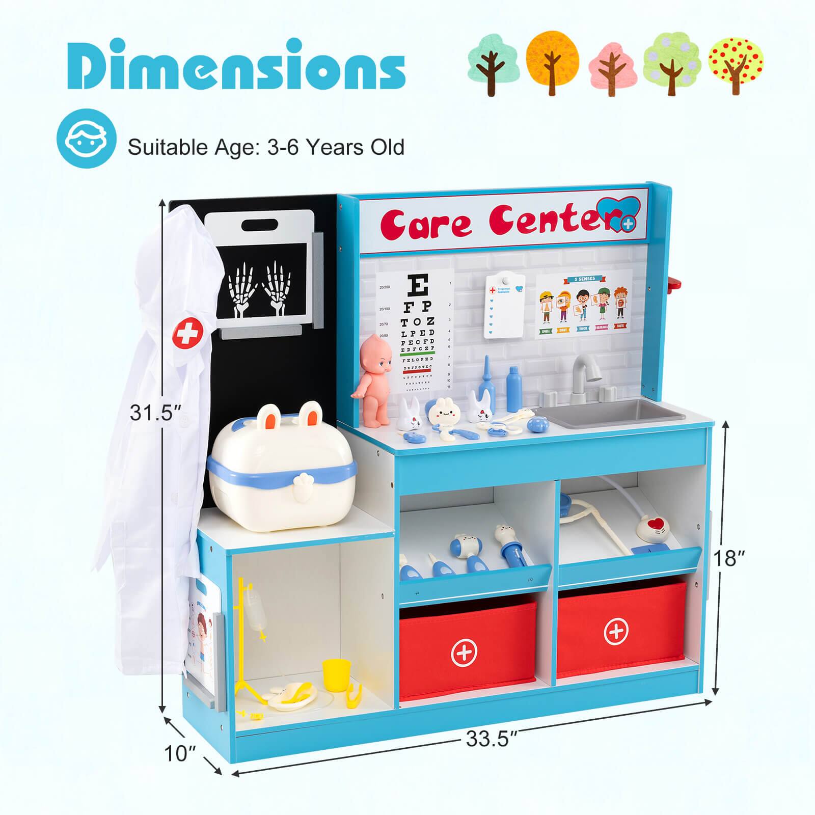 Dimensions  
Suitable Age: 3-6 Years Old  

Care Center  

31.5"  
18"  
10"  
33.5"