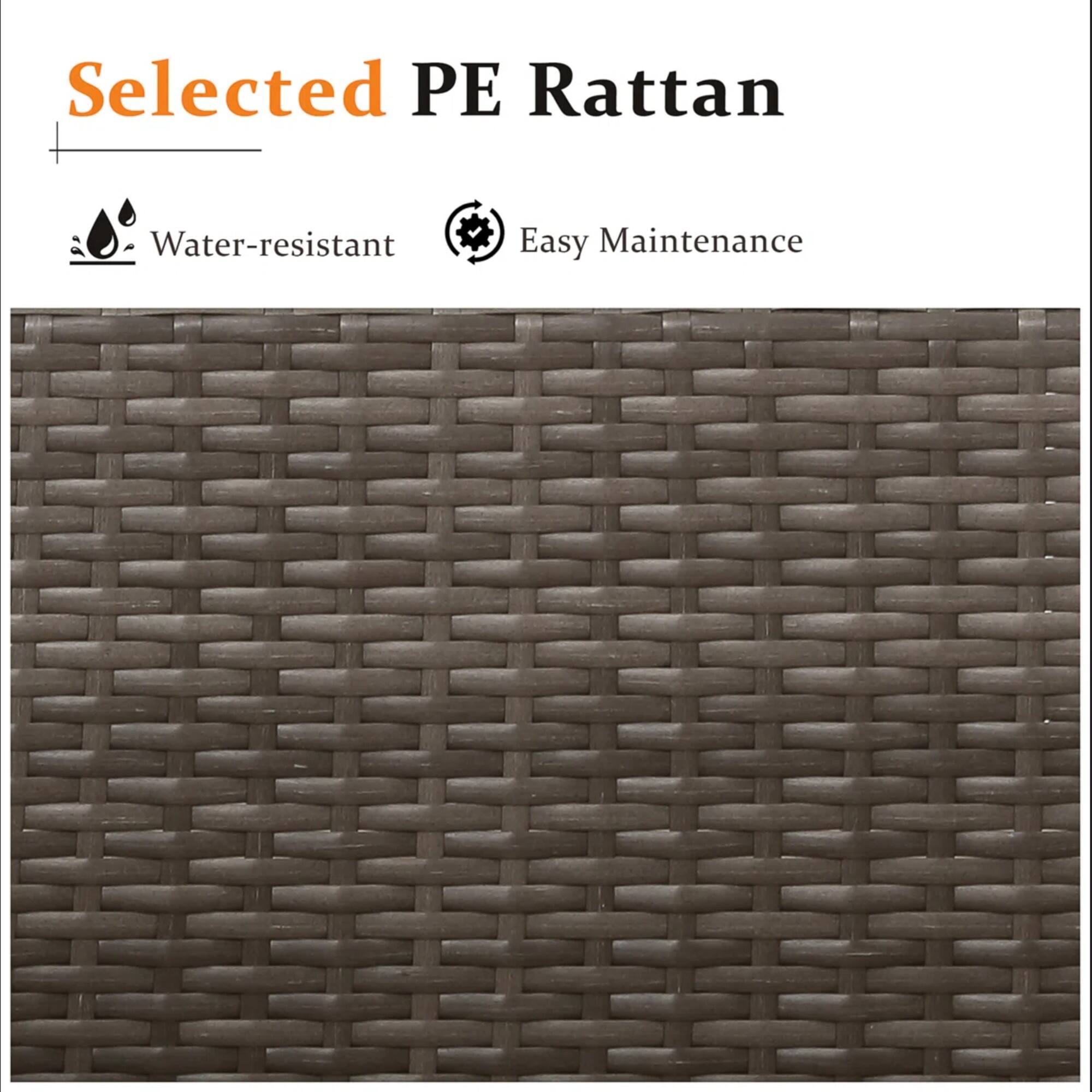 Selected PE Rattan  
Water-resistant  
Easy Maintenance