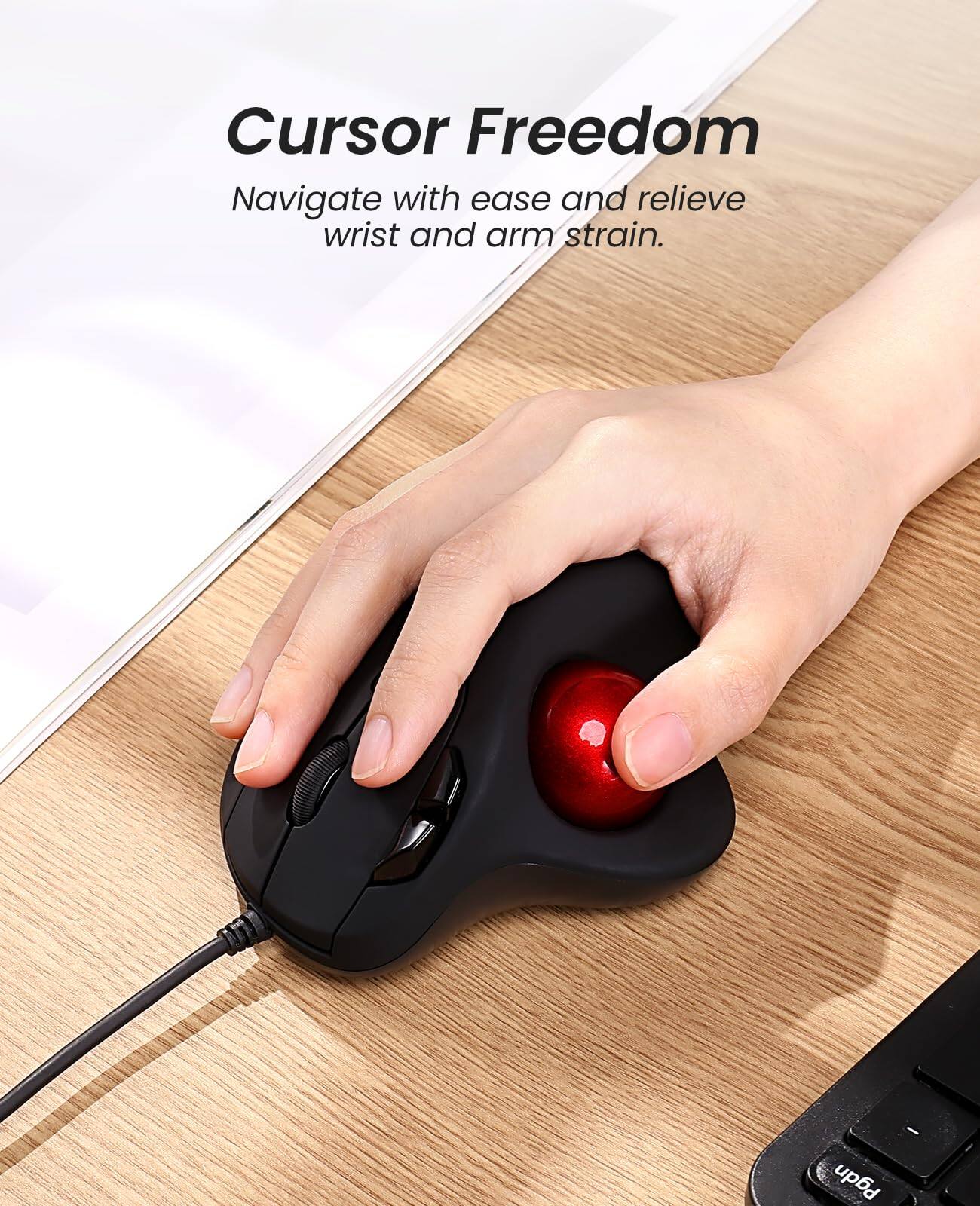 Cursor Freedom  
Navigate with ease and relieve wrist and arm strain.