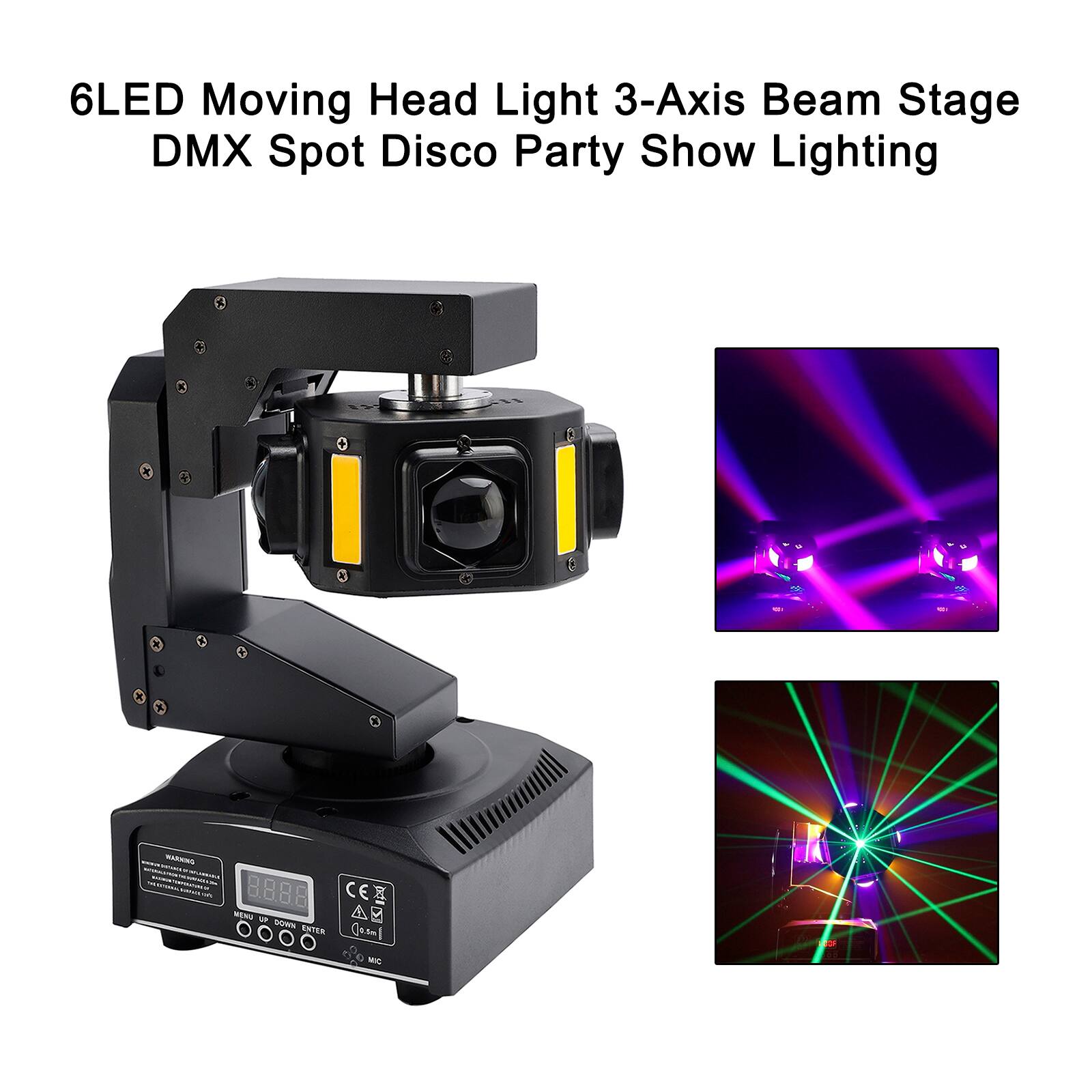 6LED Moving Head Light 3-Axis Beam Stage DMX Spot Disco Party Show Lighting

WARNING
CER MENU UP DOWN ENTER