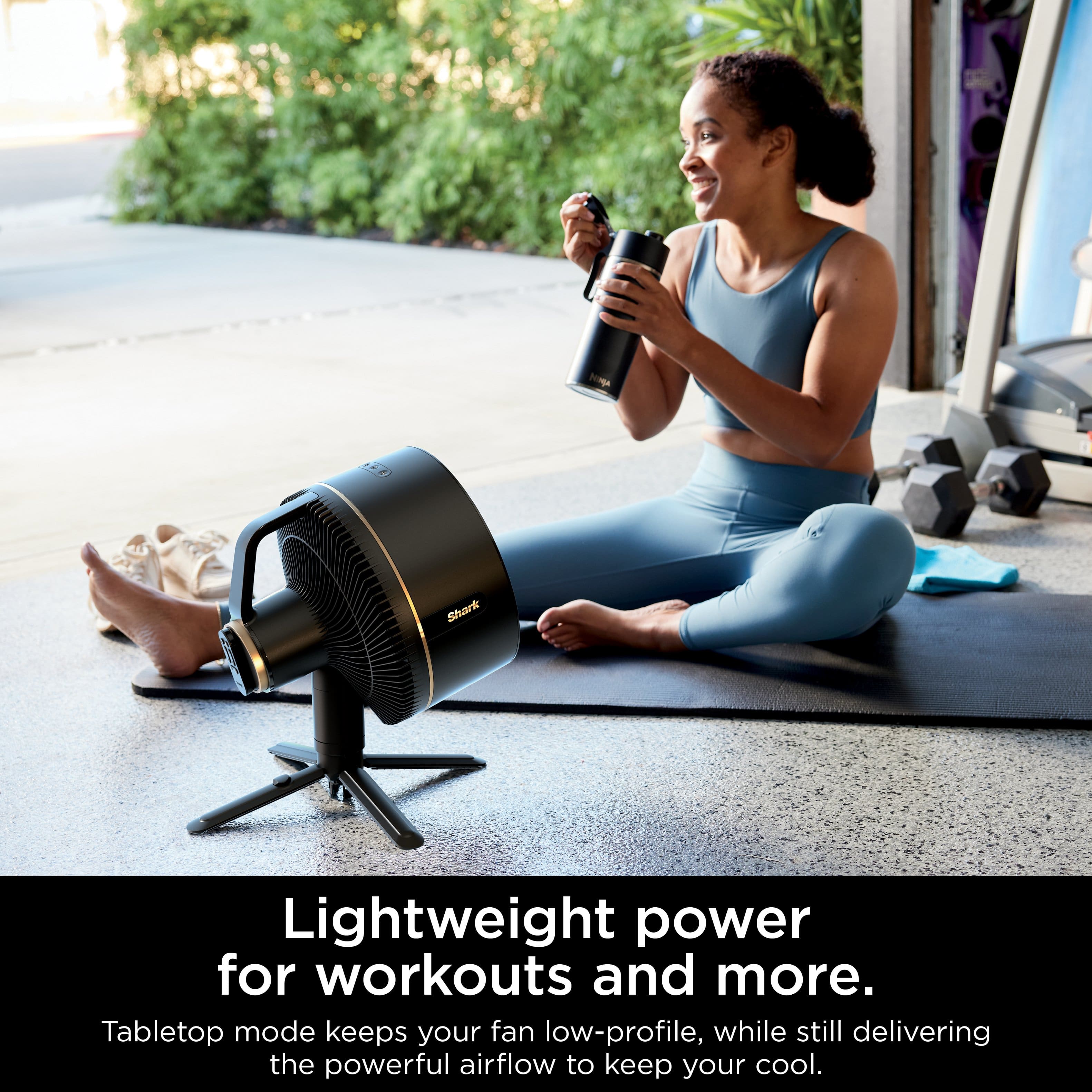 Lightweight power for workouts and more. Tabletop mode keeps your fan low-profile, while still delivering the powerful airflow to keep you cool.