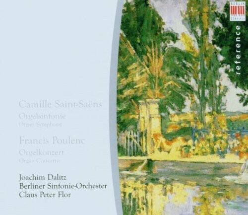 Camille Saint-Saëns  
Orgelsinfonie  
Organ Symphony  

Francis Poulenc  
Orgelkonzert  
Organ Concerto  

Joachim Dalitz  
Berliner Sinfonie-Orchester  
Claus Peter Flor
