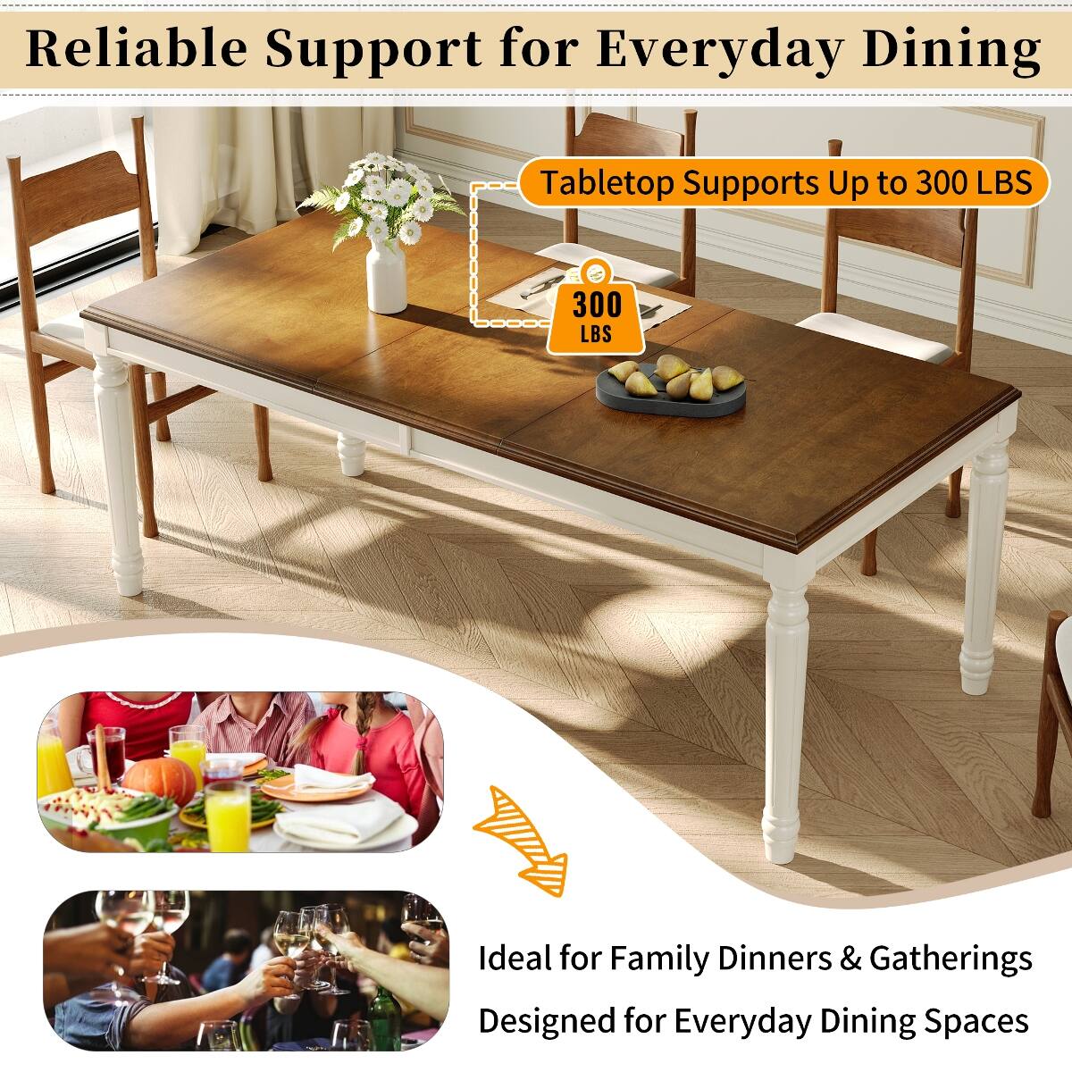 Reliable Support for Everyday Dining

Tabletop Supports Up to 300 LBS

300 LBS

Ideal for Family Dinners & Gatherings
Designed for Everyday Dining Spaces