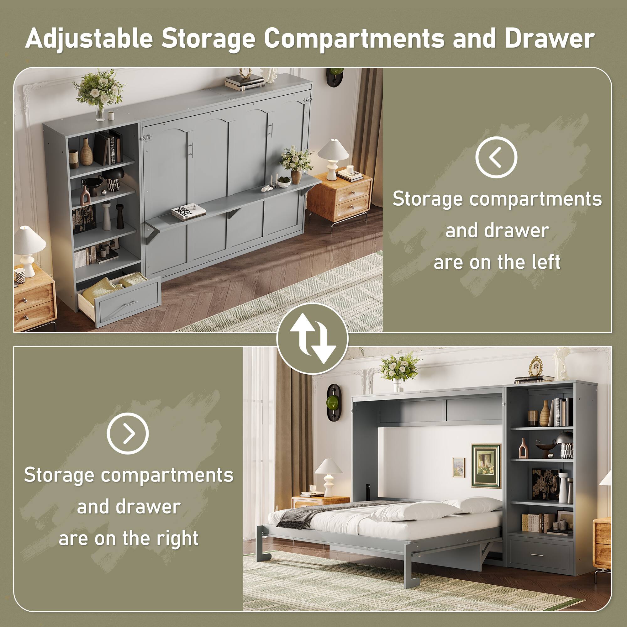 Adjustable Storage Compartments and Drawer

Storage compartments and drawer are on the left

Storage compartments and drawer are on the right