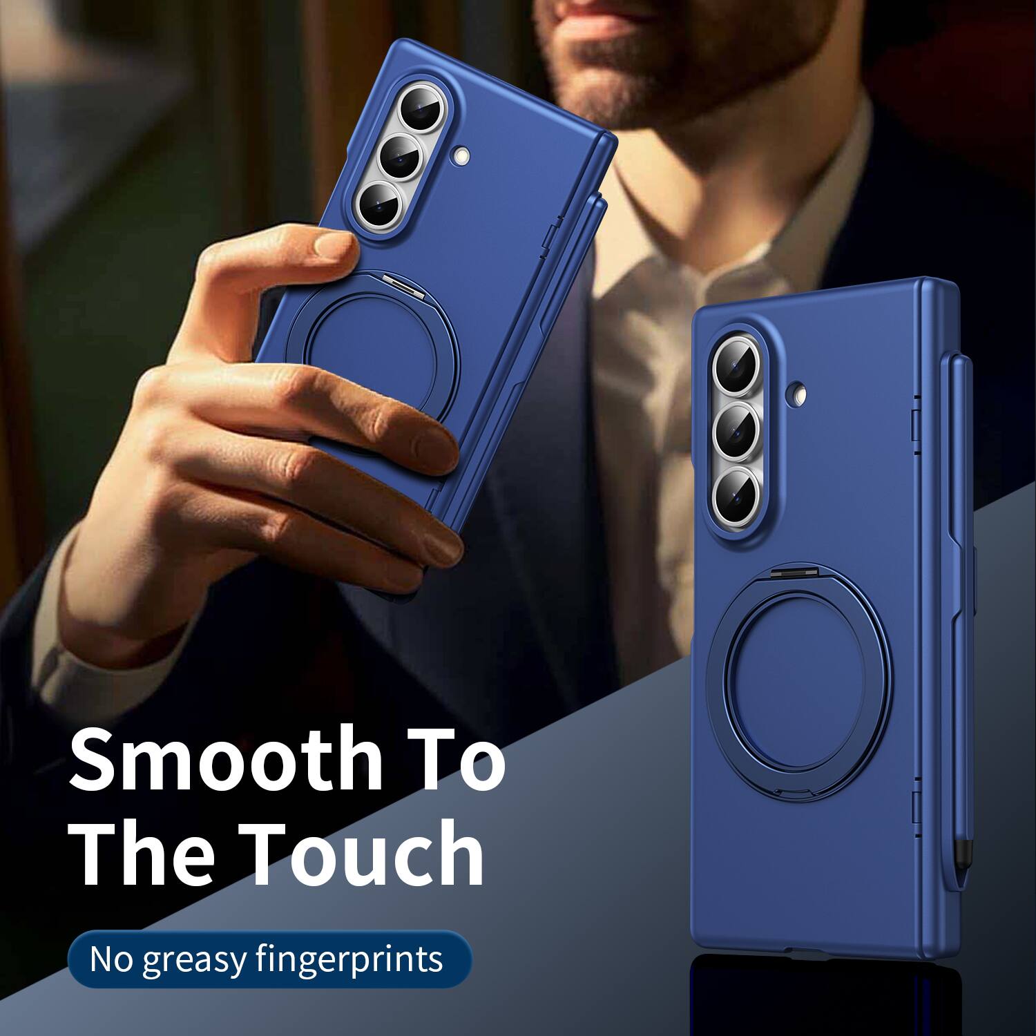Smooth To The Touch  
No greasy fingerprints