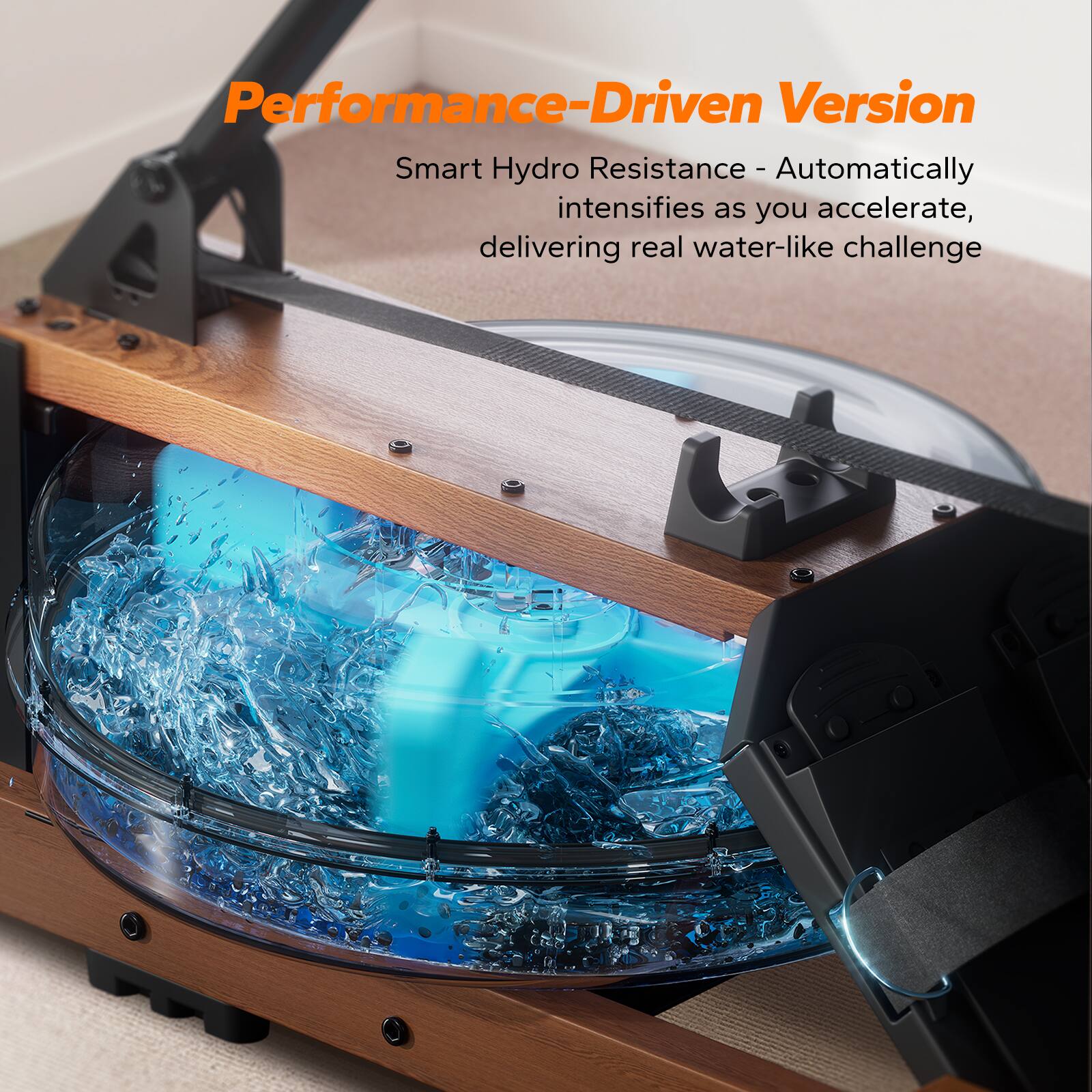 Performance-Driven Version  
Smart Hydro Resistance - Automatically intensifies as you accelerate, delivering real water-like challenge