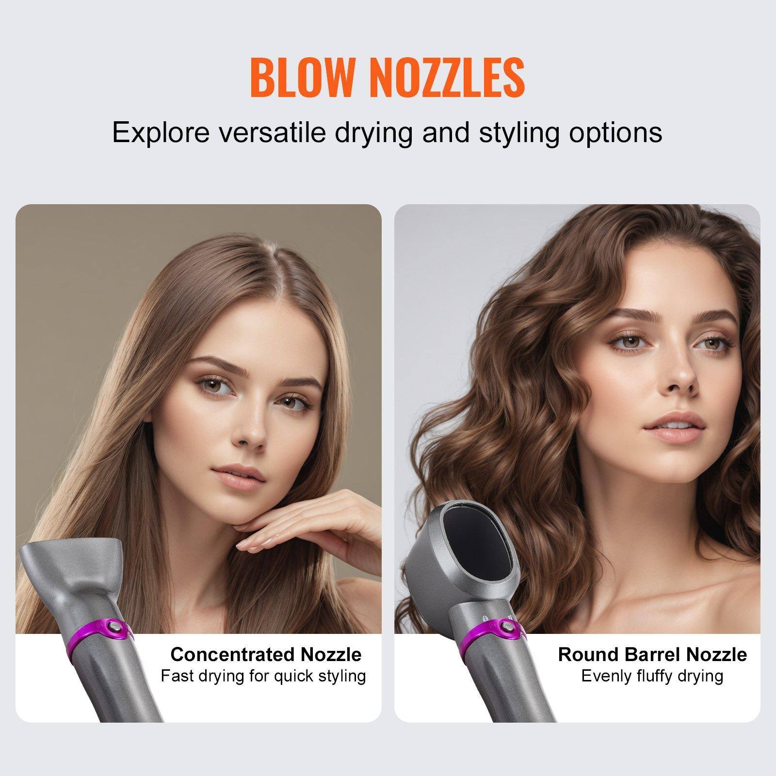 BLOW NOZZLES  
Explore versatile drying and styling options  

Concentrated Nozzle  
Fast drying for quick styling  

Round Barrel Nozzle  
Evenly fluffy drying