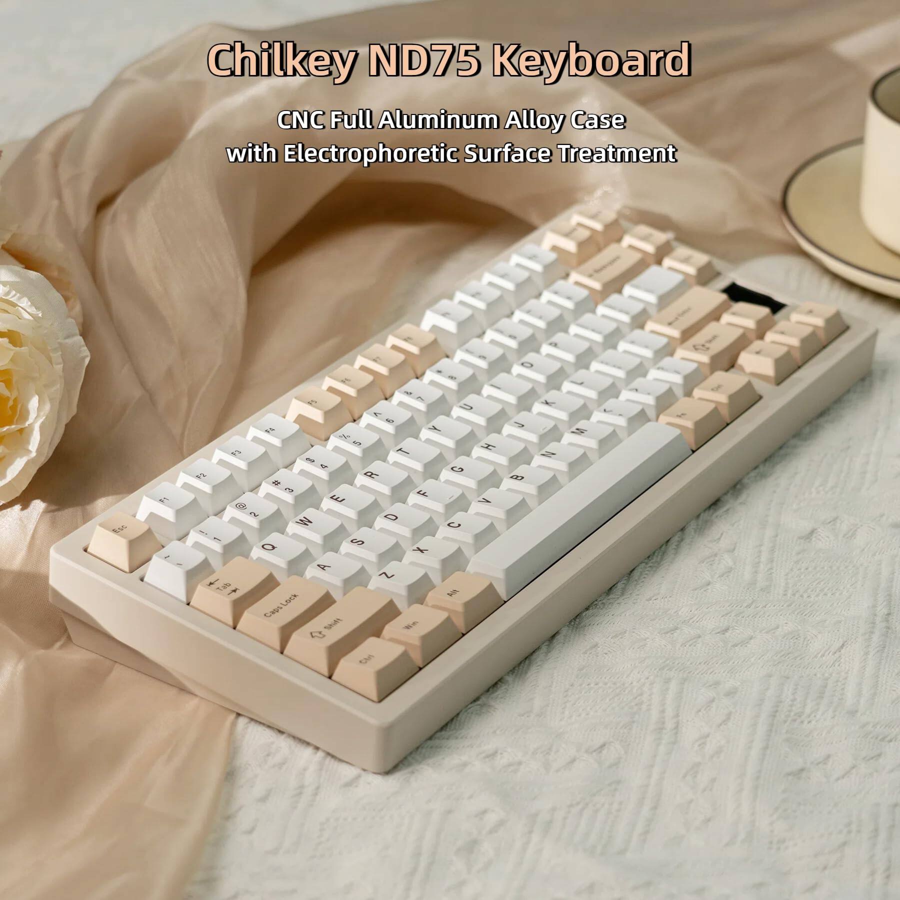 Chilkey ND75 Keyboard  
CNC Full Aluminum Alloy Case with Electrophoretic Surface Treatment