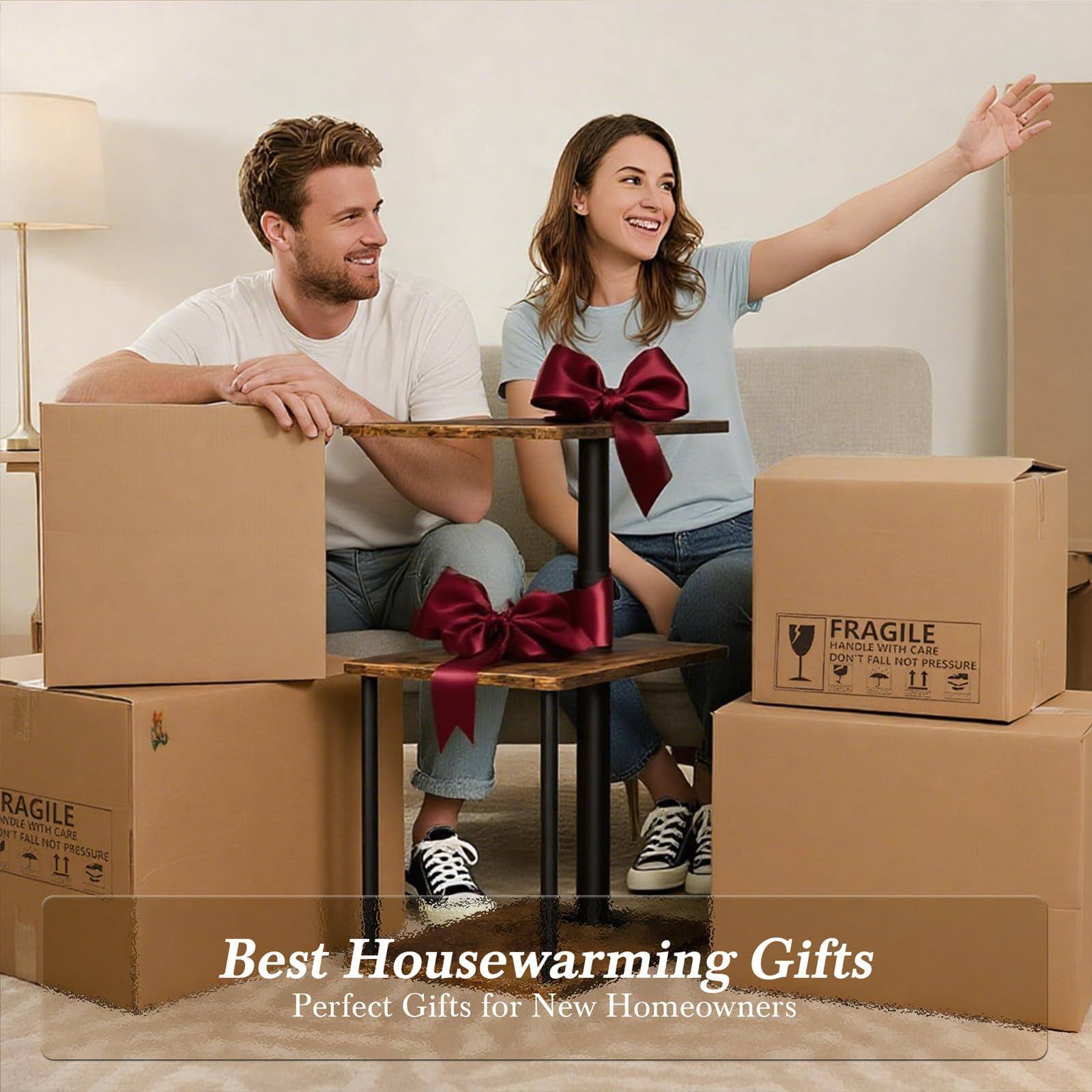 FRAGILE  
HANDLE WITH CARE  
DON'T FALL NOT PRESSURE  

Best Housewarming Gifts  
Perfect Gifts for New Homeowners
