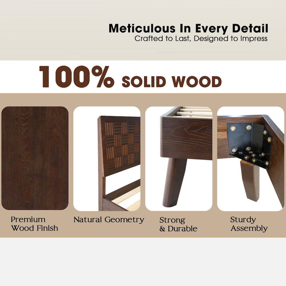 Meticulous In Every Detail  
Crafted to Last, Designed to Impress  

100% SOLID WOOD  

Premium Wood Finish  
Natural Geometry  
Strong & Durable  
Sturdy Assembly