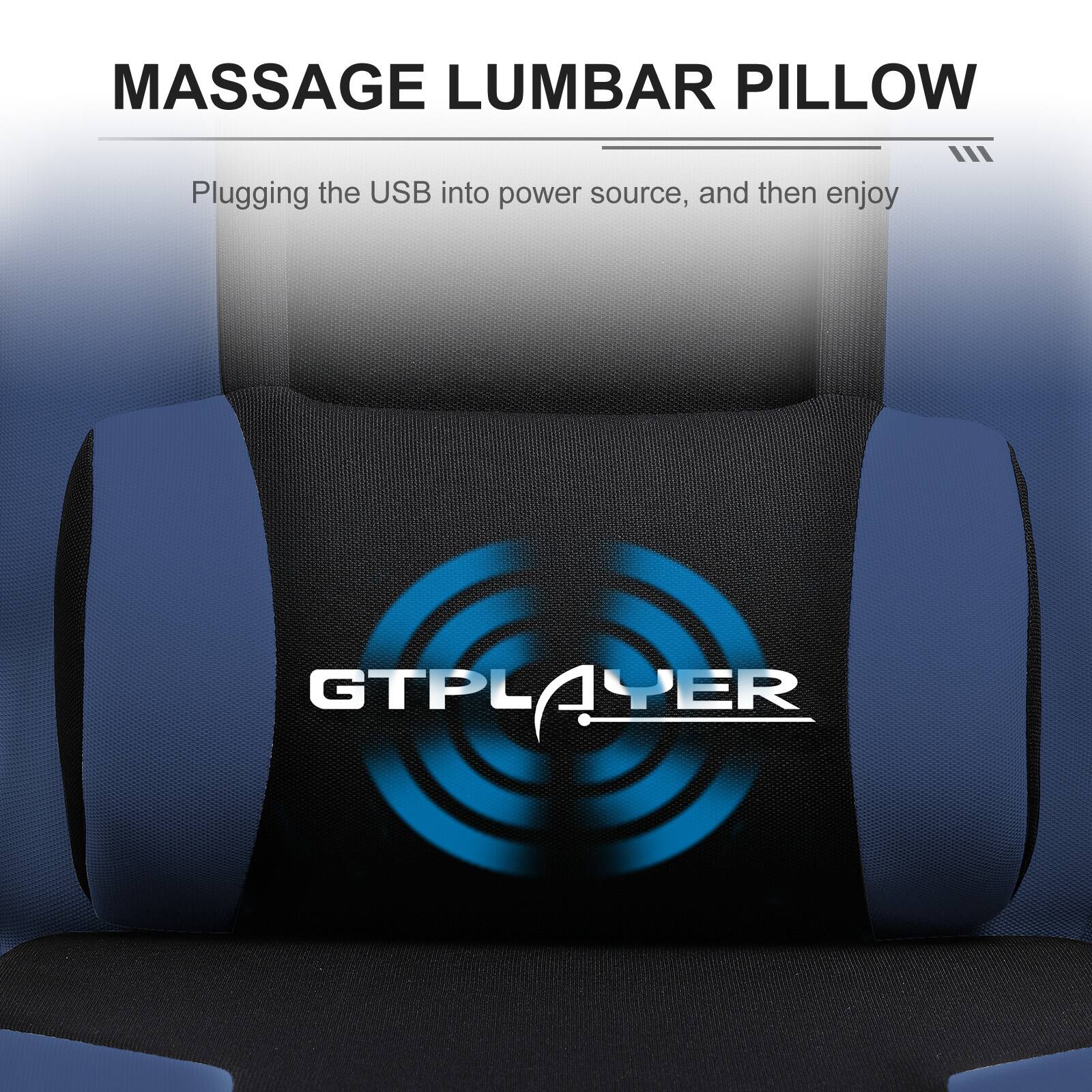 MASSAGE LUMBAR PILLOW  
Plugging the USB into power source, and then enjoy  

GTPLAYER