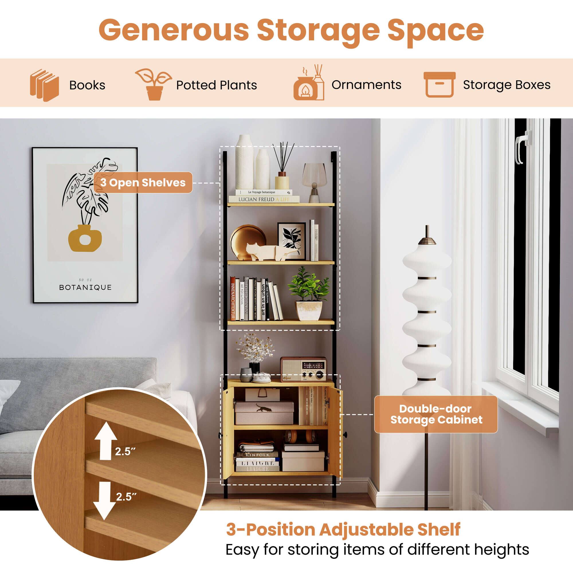 Generous Storage Space

- Books
- Potted Plants
- Ornaments
- Storage Boxes

3 Open Shelves

Double-door Storage Cabinet

3-Position Adjustable Shelf
Easy for storing items of different heights

2.5"