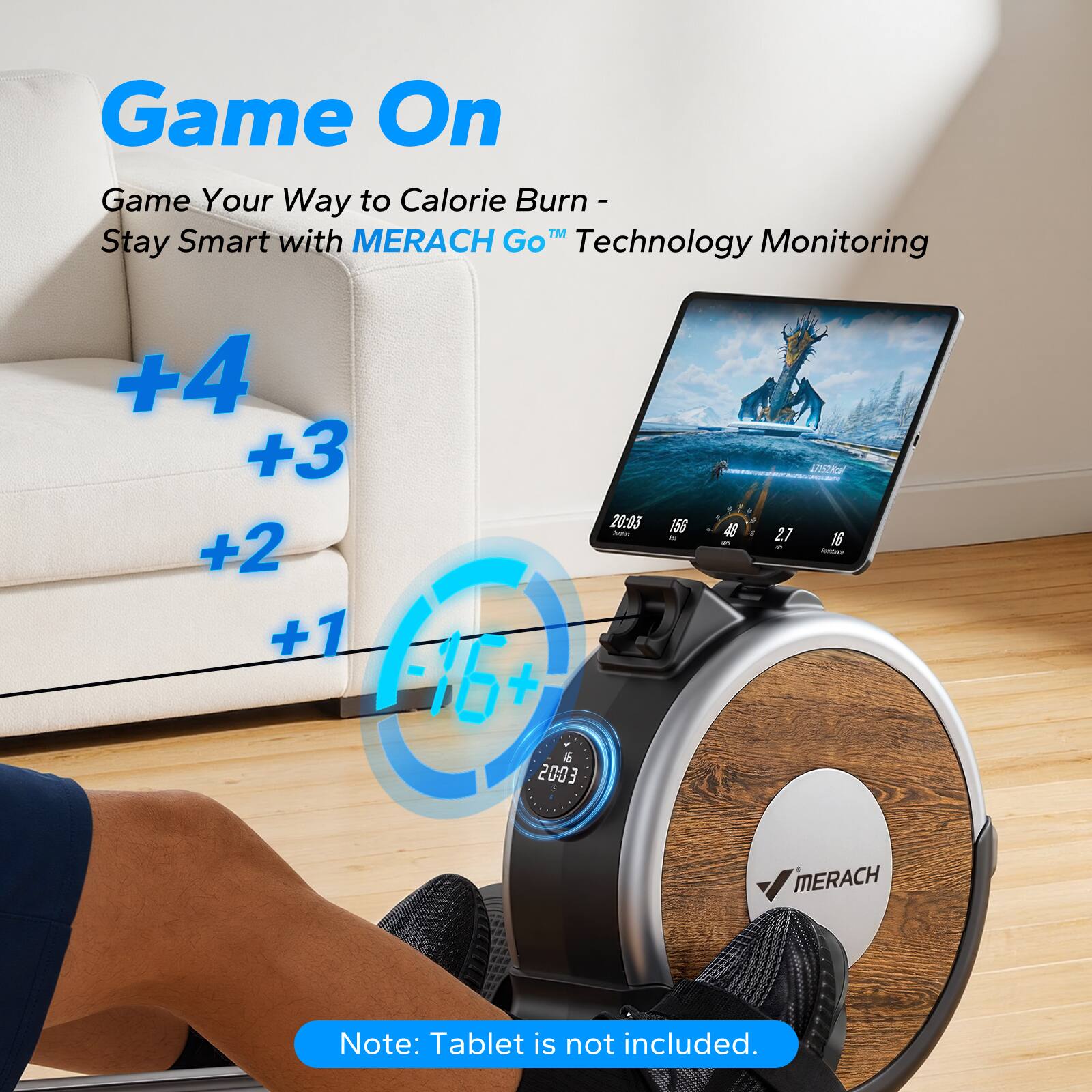 Game On  
Game Your Way to Calorie Burn - Stay Smart with MERACH Go™ Technology Monitoring  

+4 +3 +2 +1  

20:03  
156 bi  
48  
L7152Kcal 2.7 16 Redditation  

MERACH  

Note: Tablet is not included.
